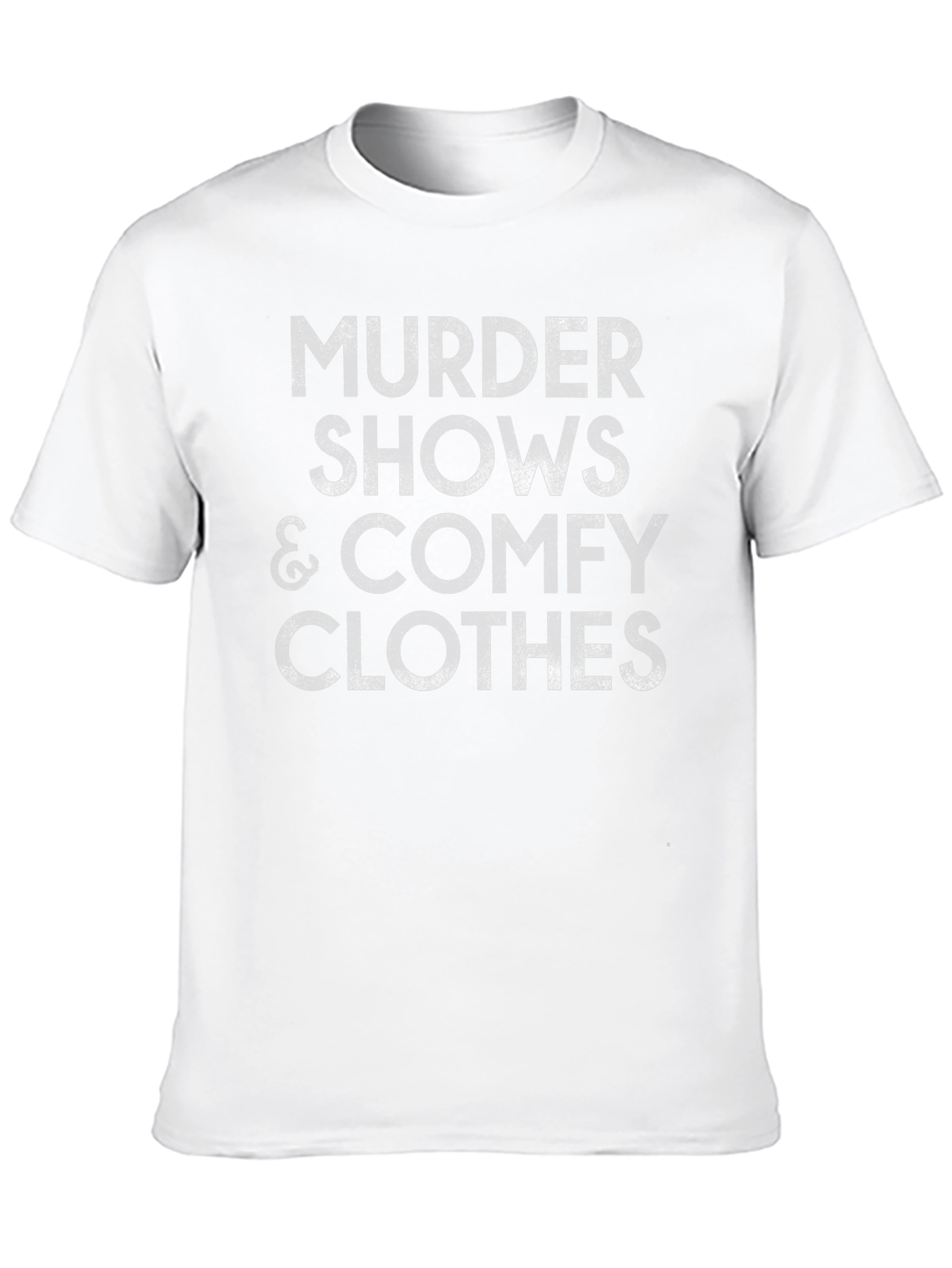 Murder Shows & Comfy Clothes Graphic T-Shirt