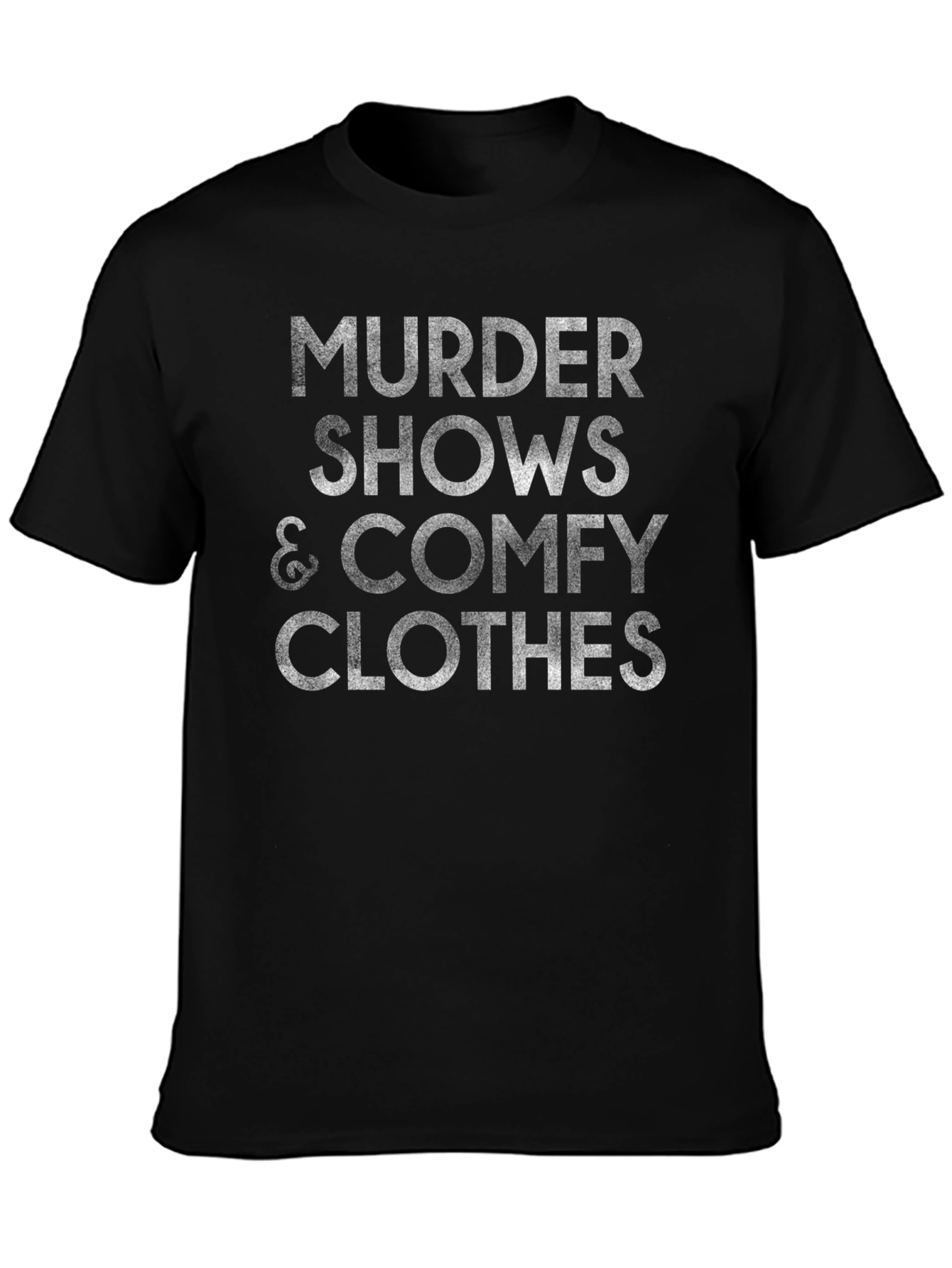 Murder Shows & Comfy Clothes Graphic T-Shirt