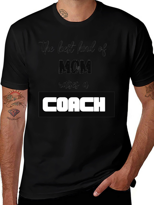 Mom Raises a Coach T-Shirt