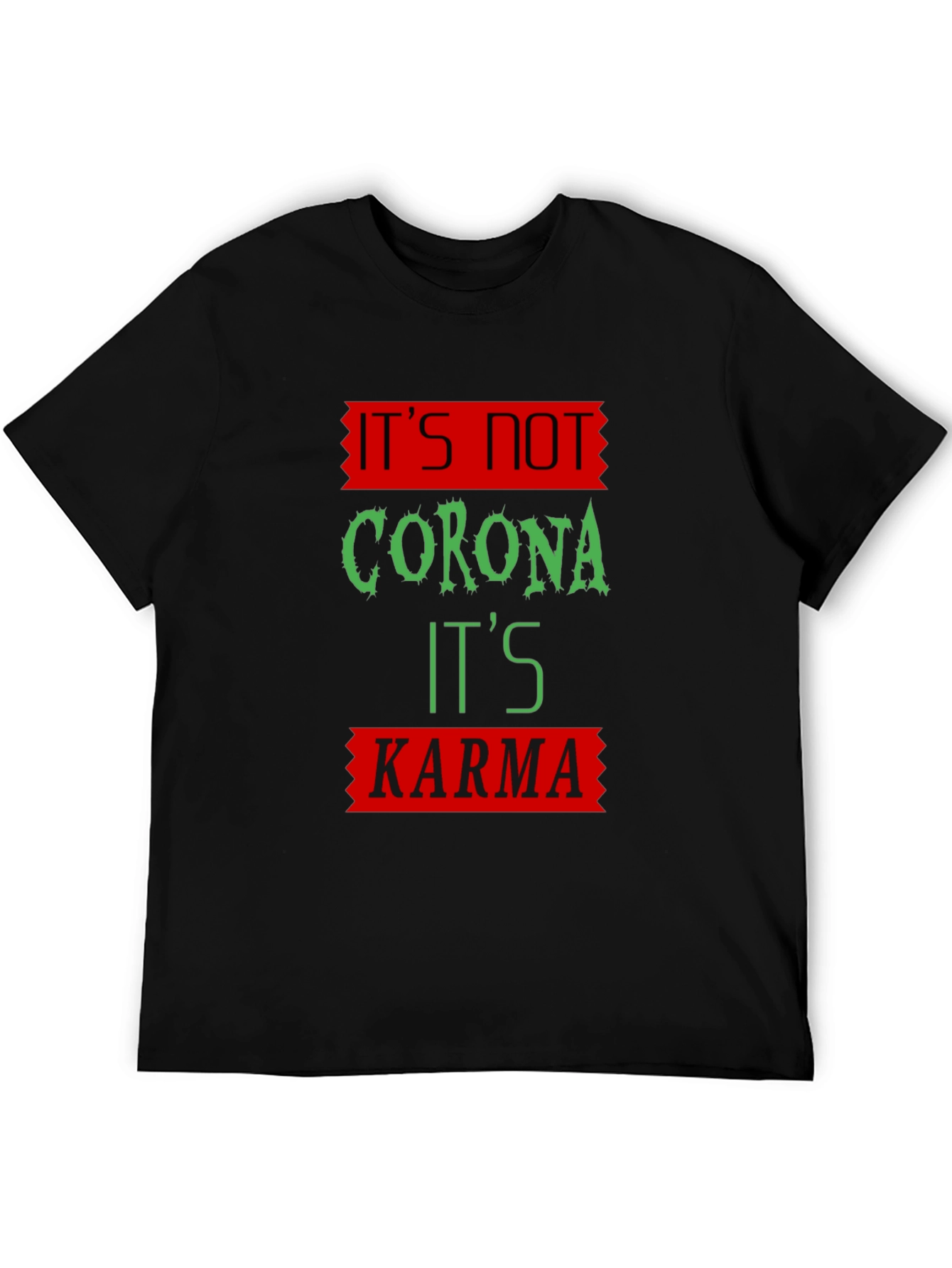 Karma T-Shirt - Funny Novelty Graphic Tee