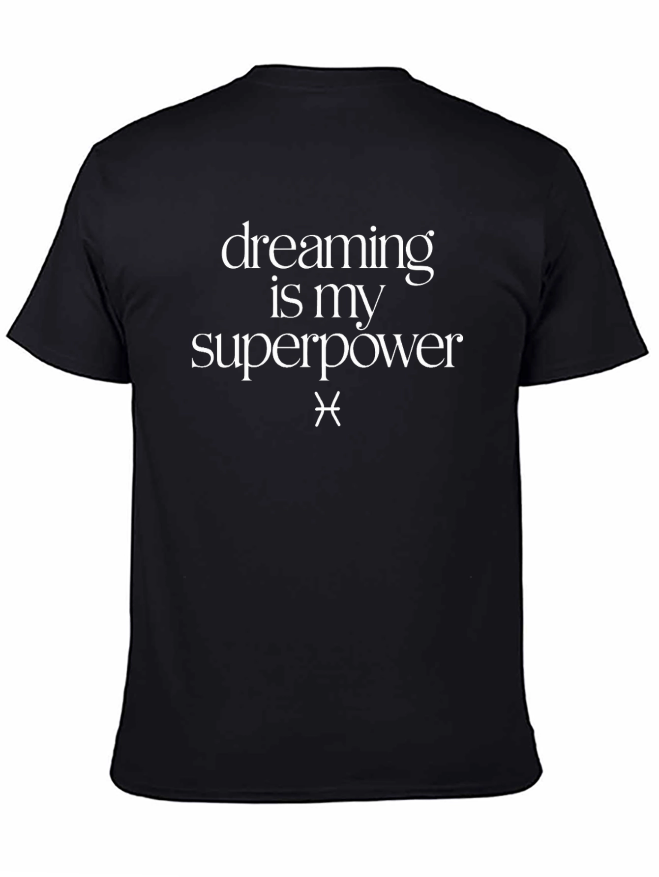 Dreaming is My Superpower Graphic Tee