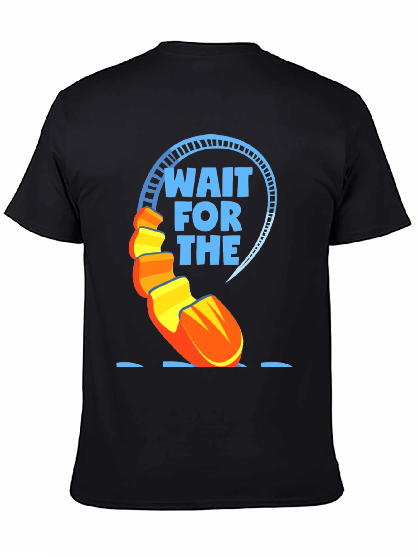 Wait For The Drop T-Shirt