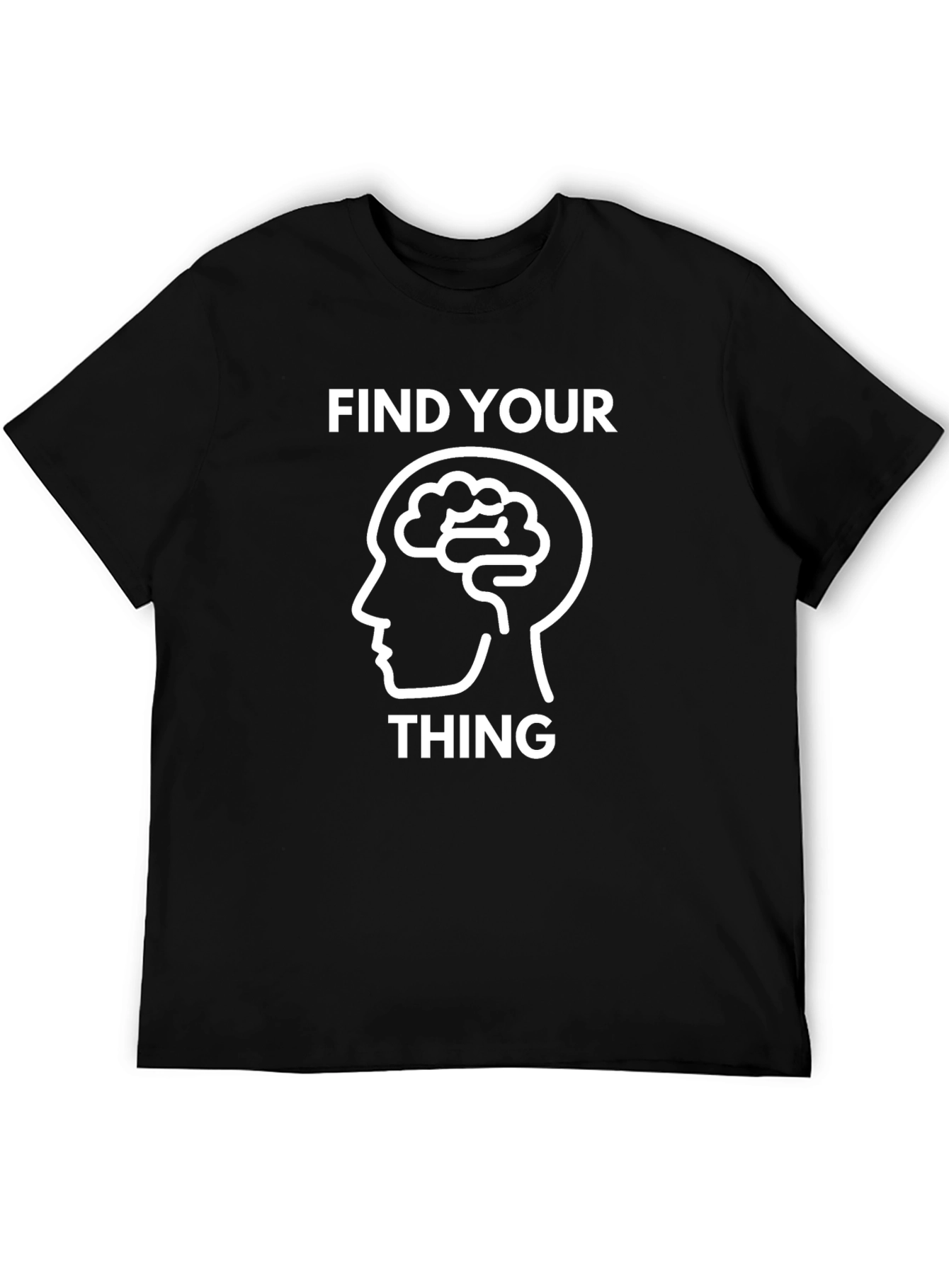 Find Your Thing T-Shirt