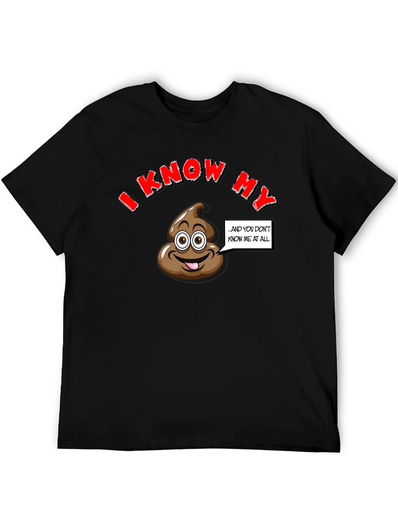 I Know My Poop Funny Black T-Shirt