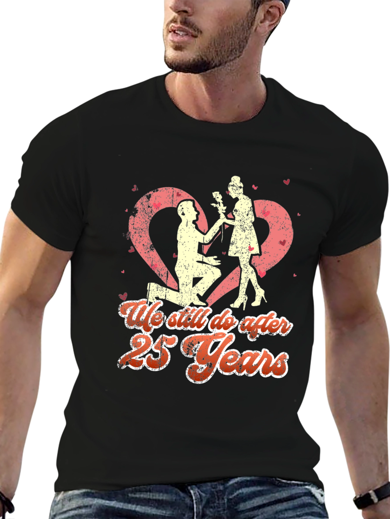 25th Anniversary T-Shirt - We Still Do