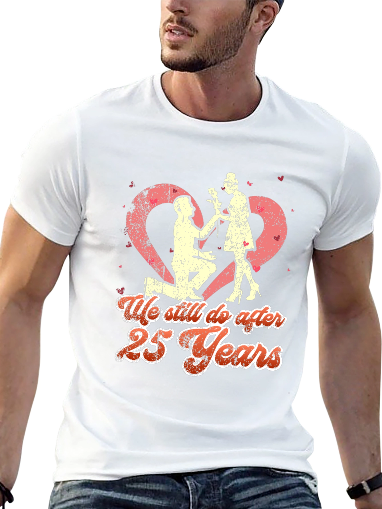 25th Anniversary T-Shirt - We Still Do