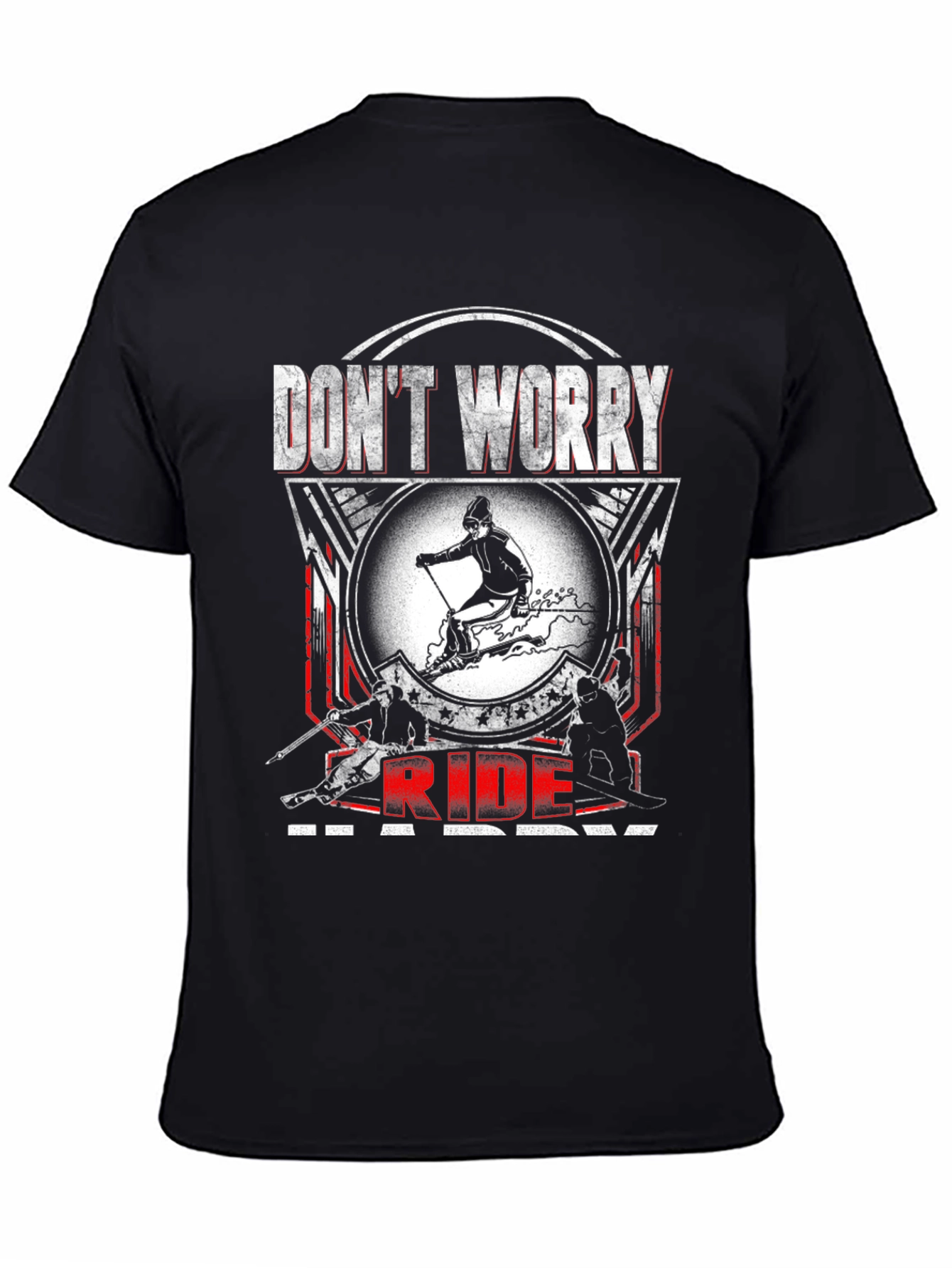 Dont Worry Ride Happy Skiing T-Shirt