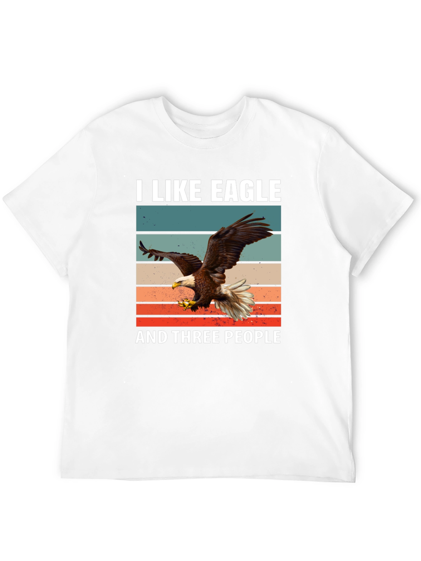 I Like Eagle and Three People T-Shirt
