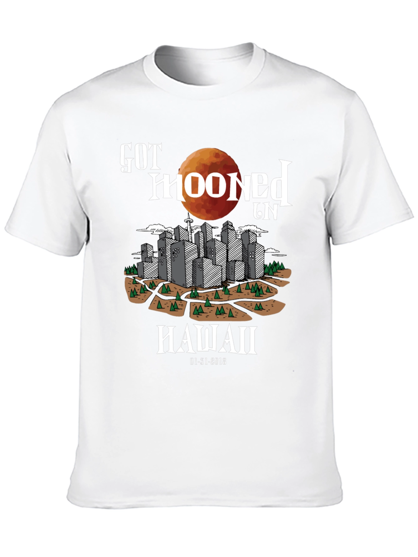 Got Mooned in Hawaii T-Shirt - Eclipse 2018