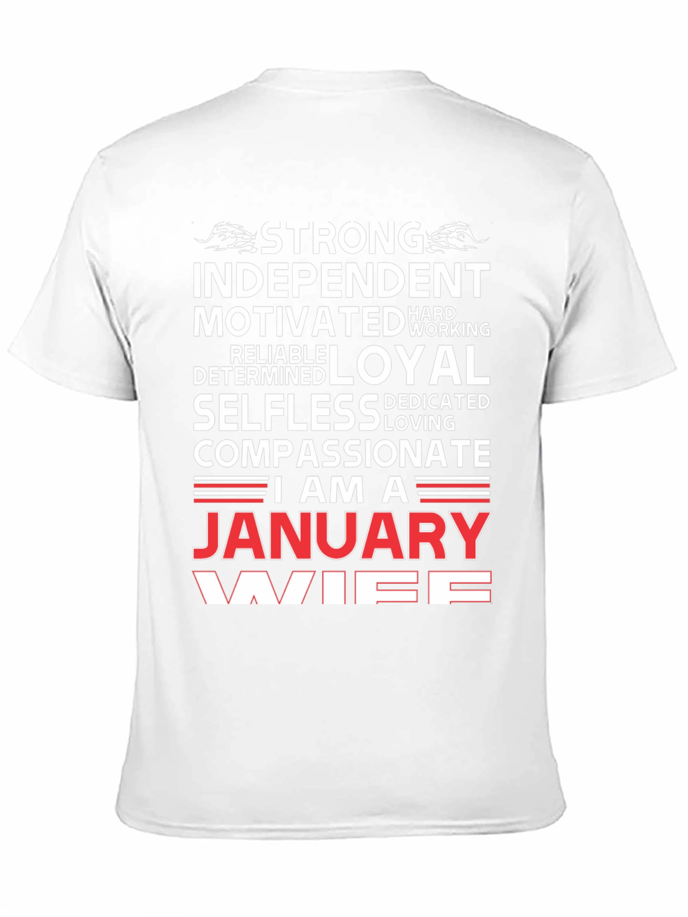 January Wife T-Shirt - Strong Loyal Compassionate