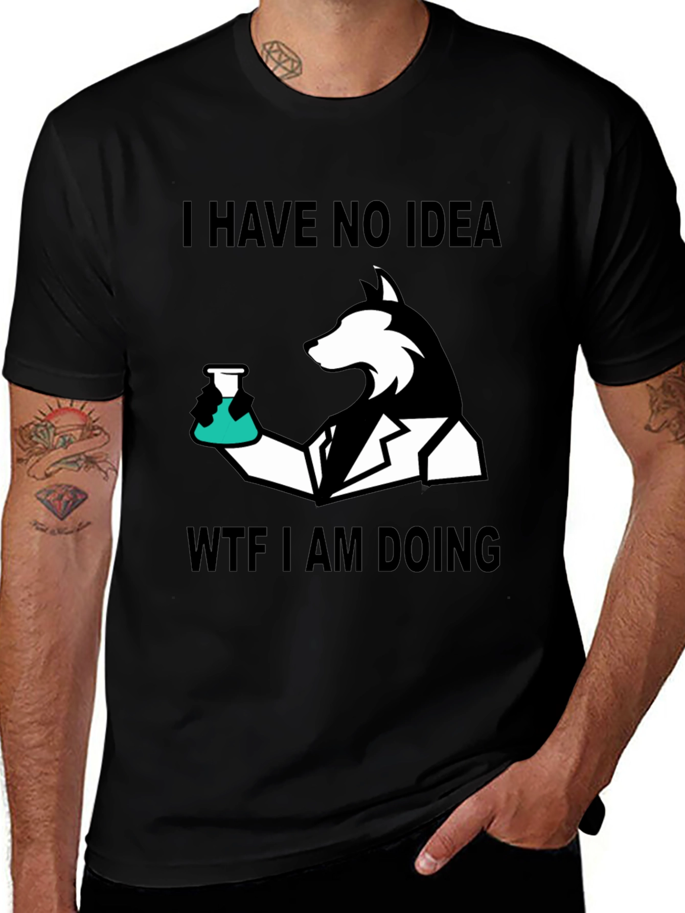 I Have No Idea WTF I Am Doing T-Shirt
