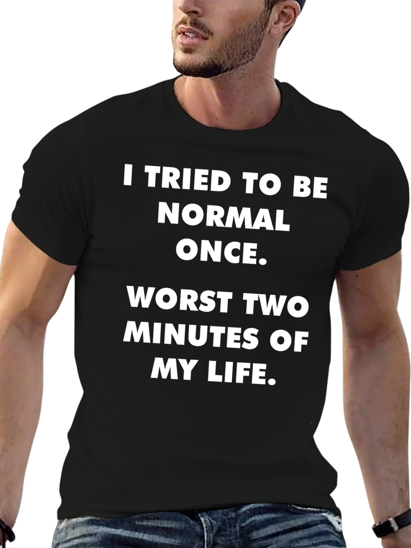 Funny Tried To Be Normal Graphic T-Shirt