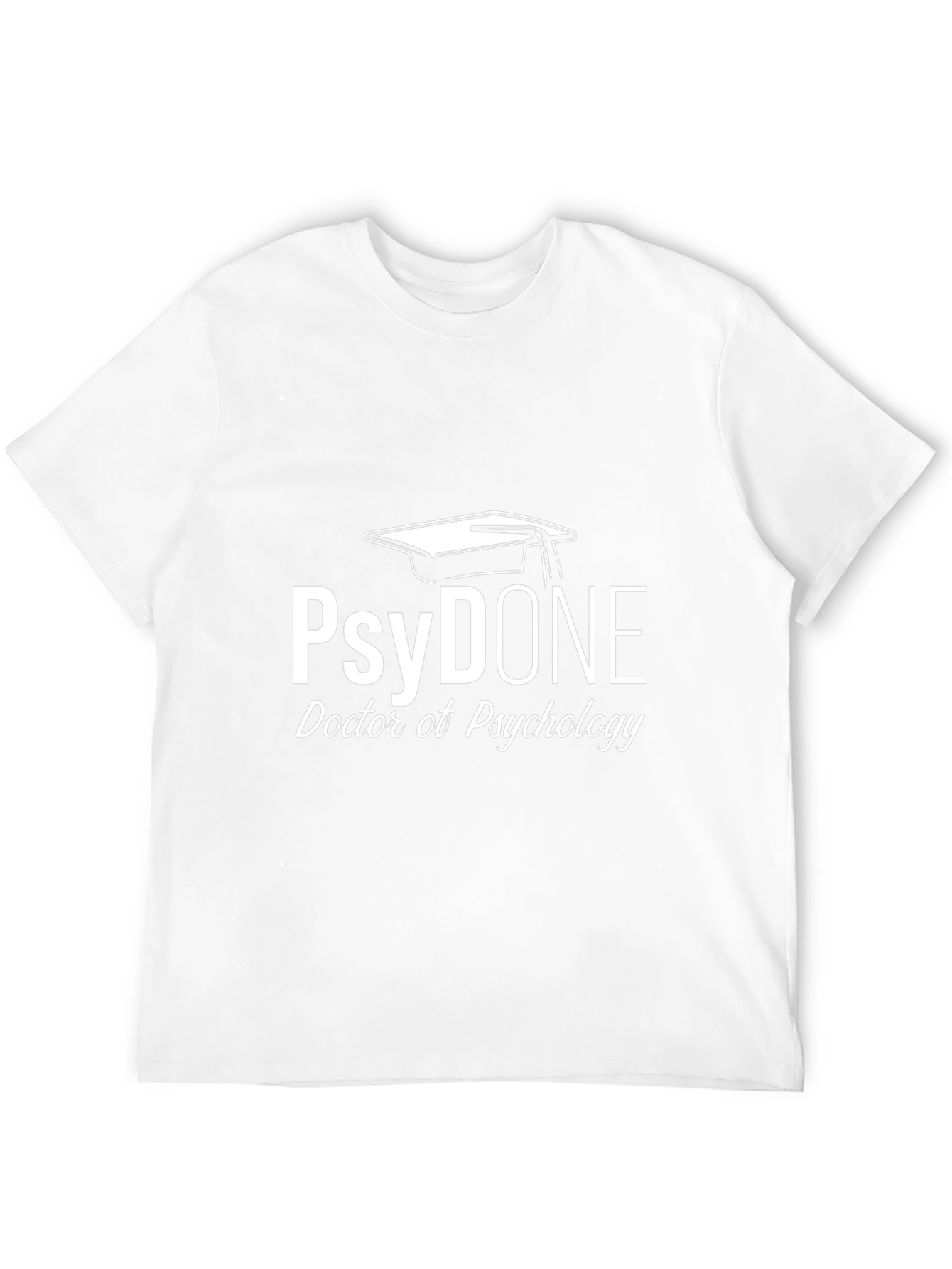 PsyDONE Doctor of Psychology T-Shirt - Graduation Gift