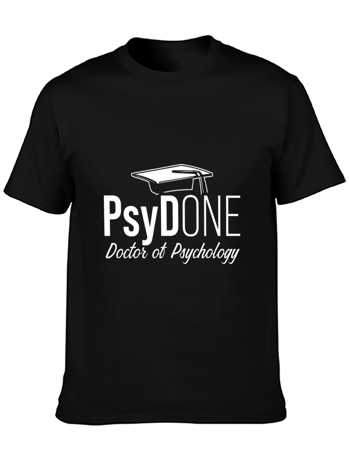 PsyDONE Doctor of Psychology T-Shirt - Graduation Gift