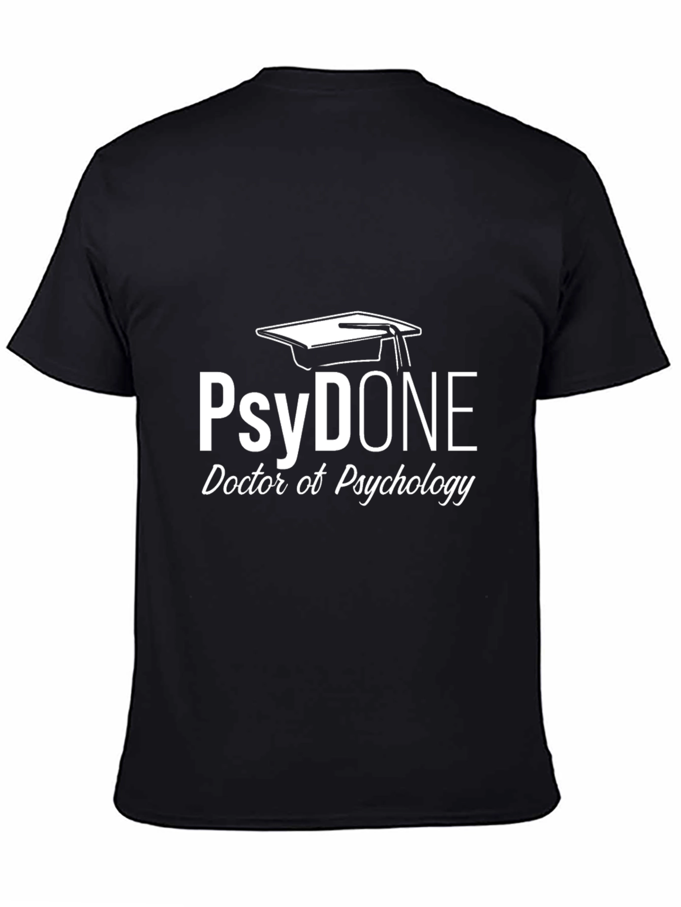 PsyDONE Doctor of Psychology T-Shirt - Graduation Gift