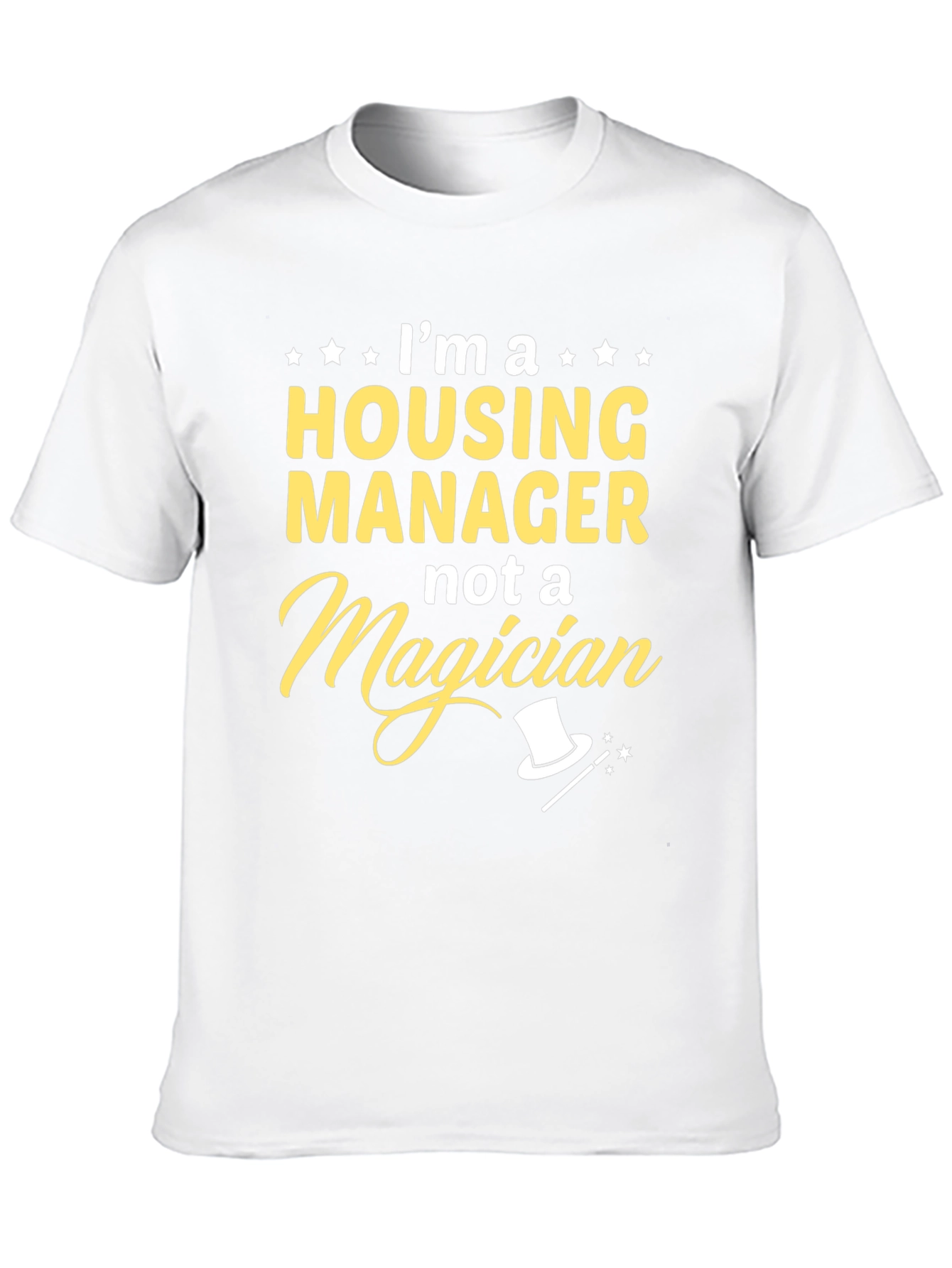 Housing Manager Not a Magician Graphic Tee