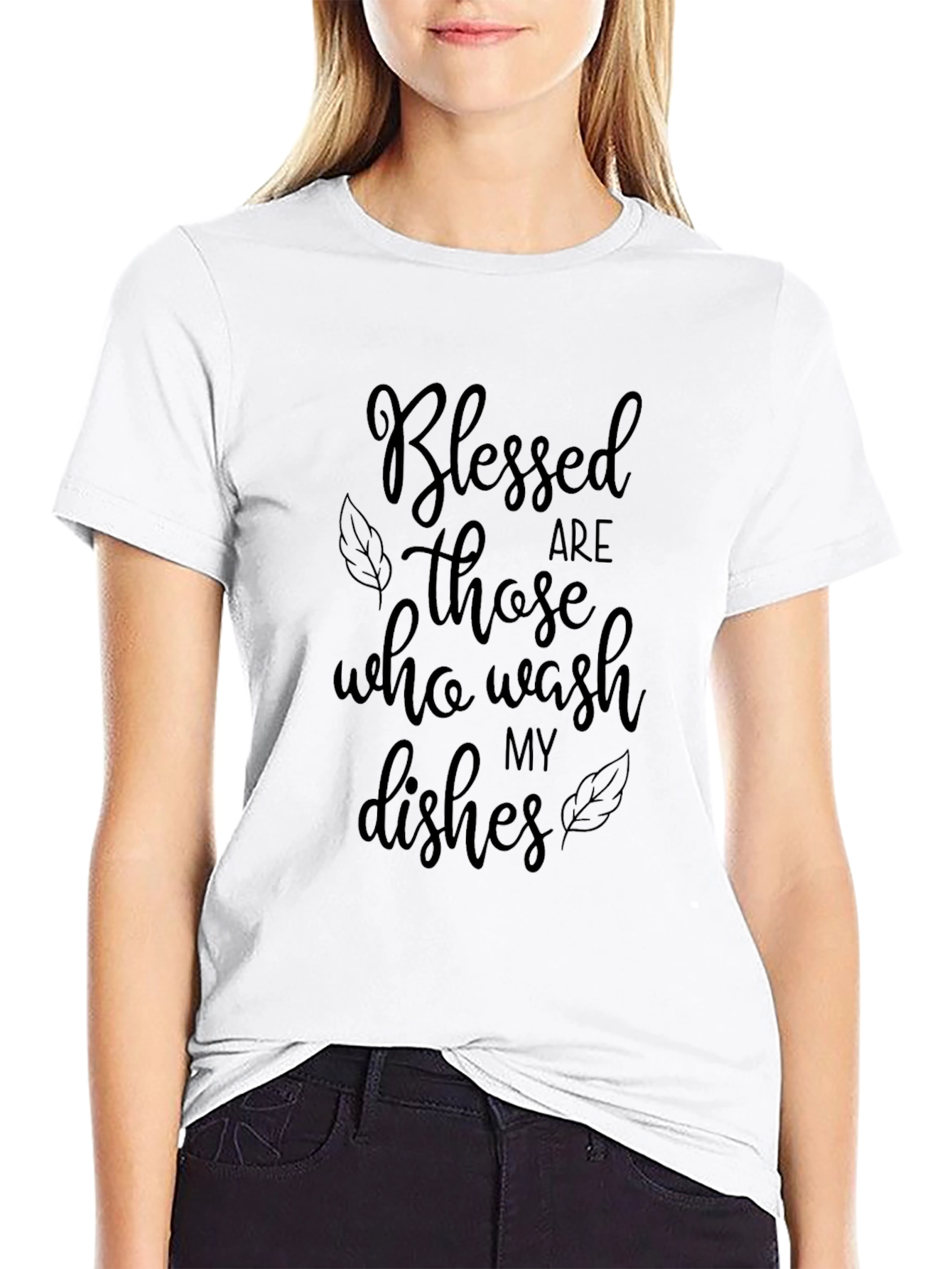 Blessed are Those Who Wash My Dishes T-Shirt