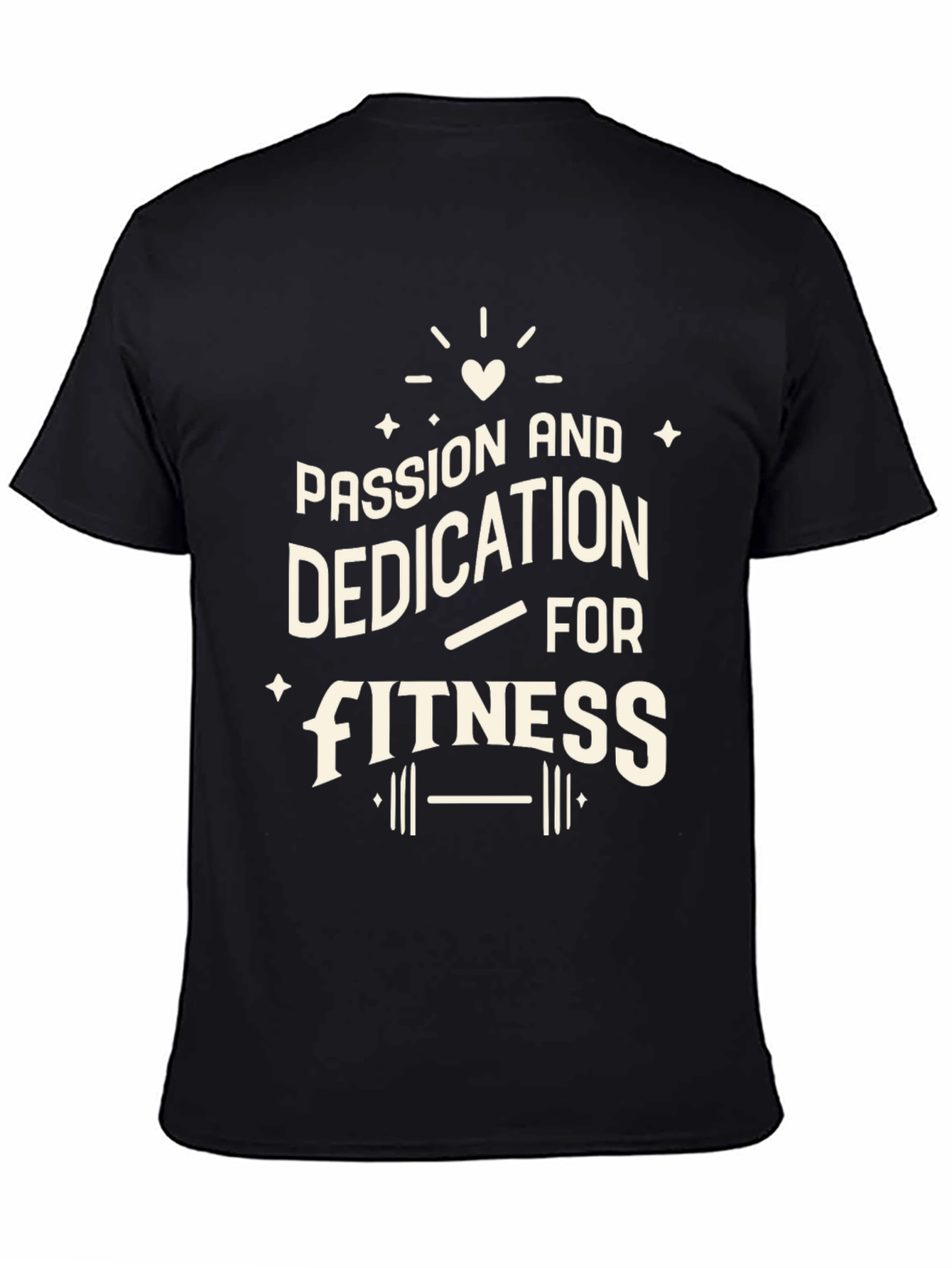 Passion & Dedication for Fitness Graphic Tee