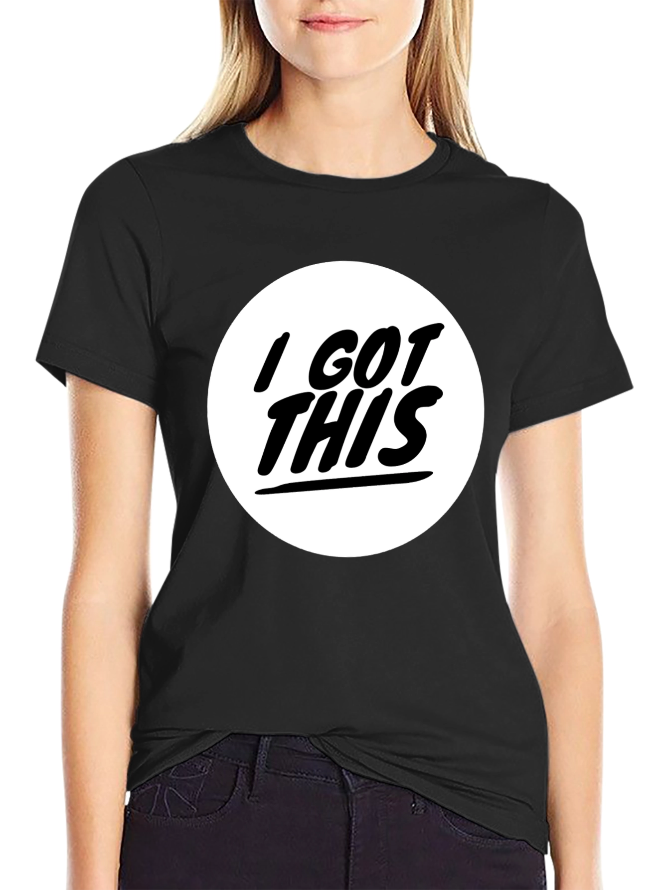 I GOT THIS T-Shirt - Graphic Tee Black Cotton