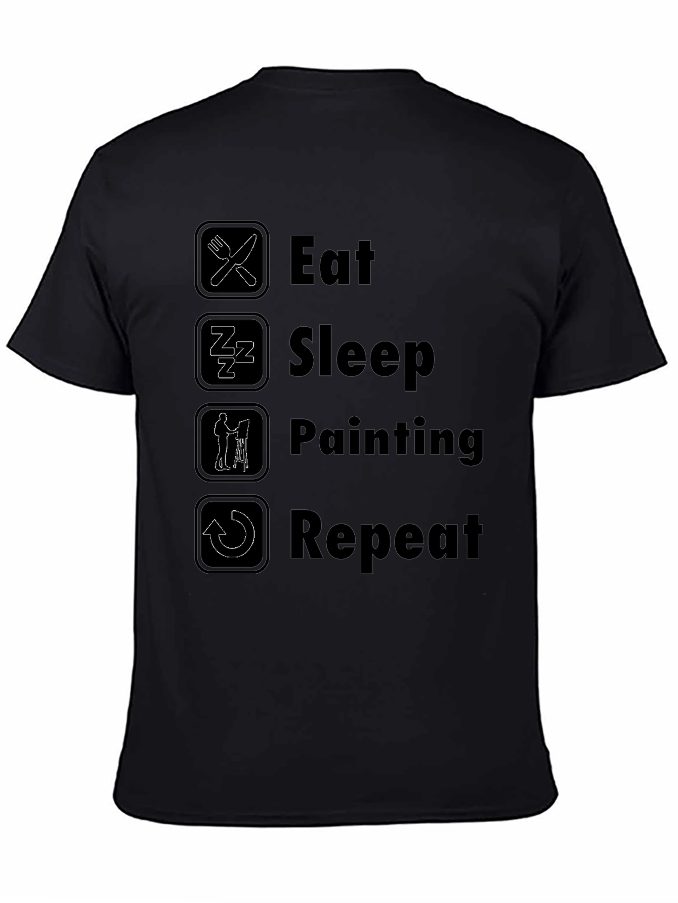Eat Sleep Painting Repeat T-Shirt - Artistic Hobby Tee
