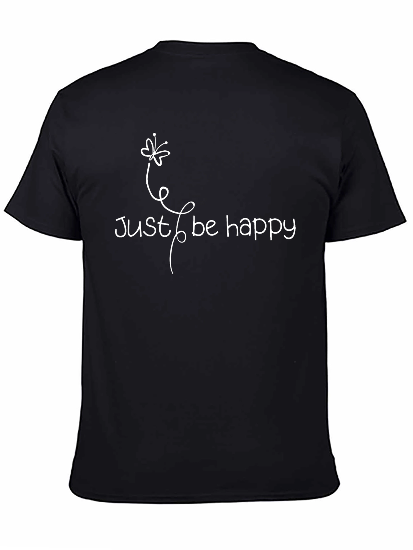 Just Be Happy Graphic T-Shirt