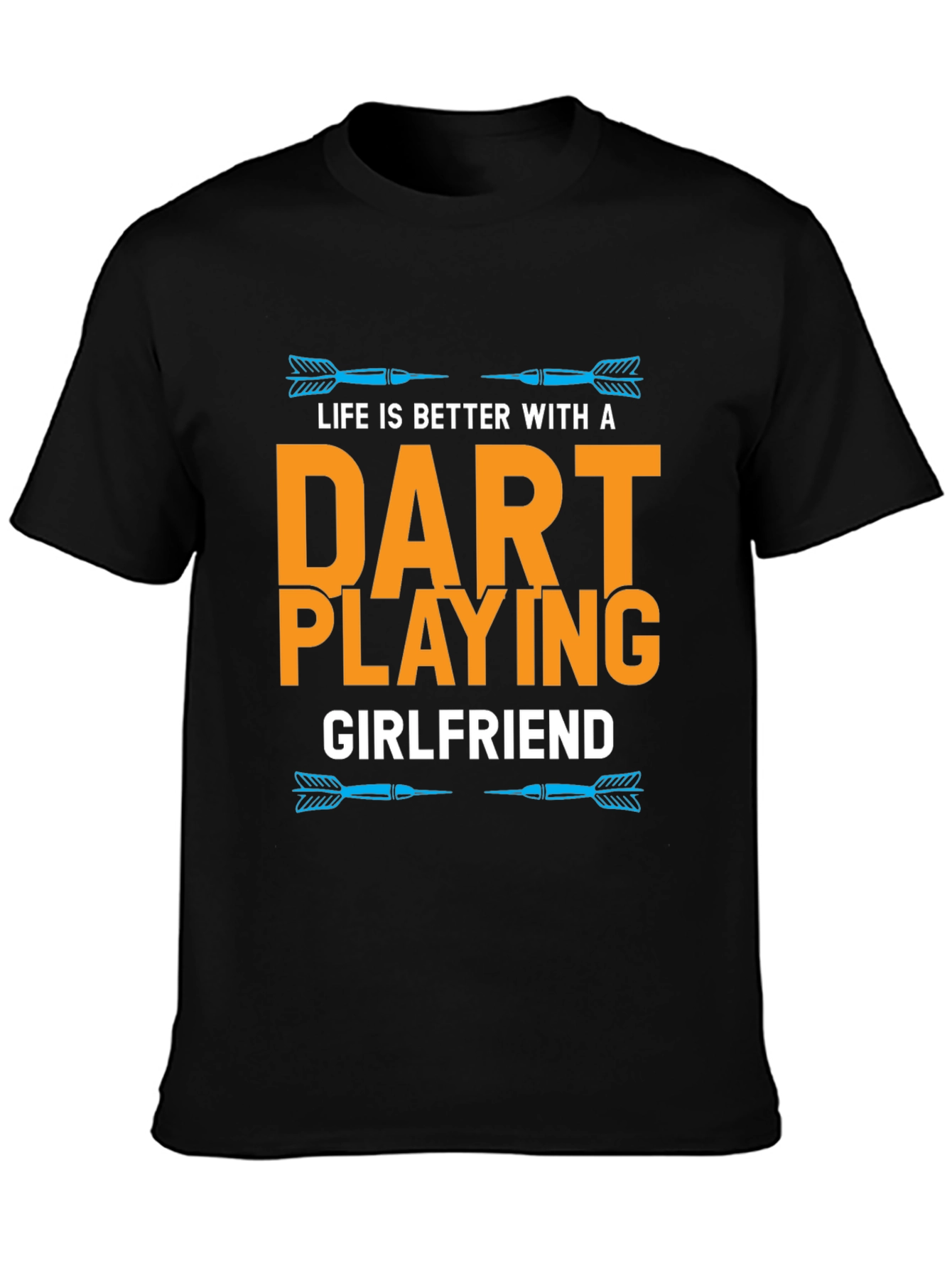 Dart Playing Girlfriend T-Shirt