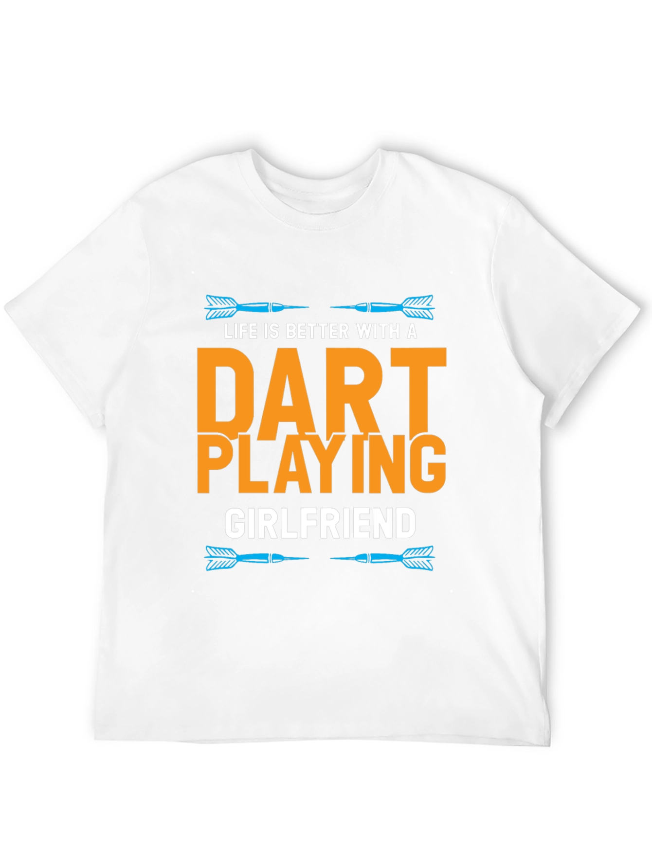 Dart Playing Girlfriend T-Shirt