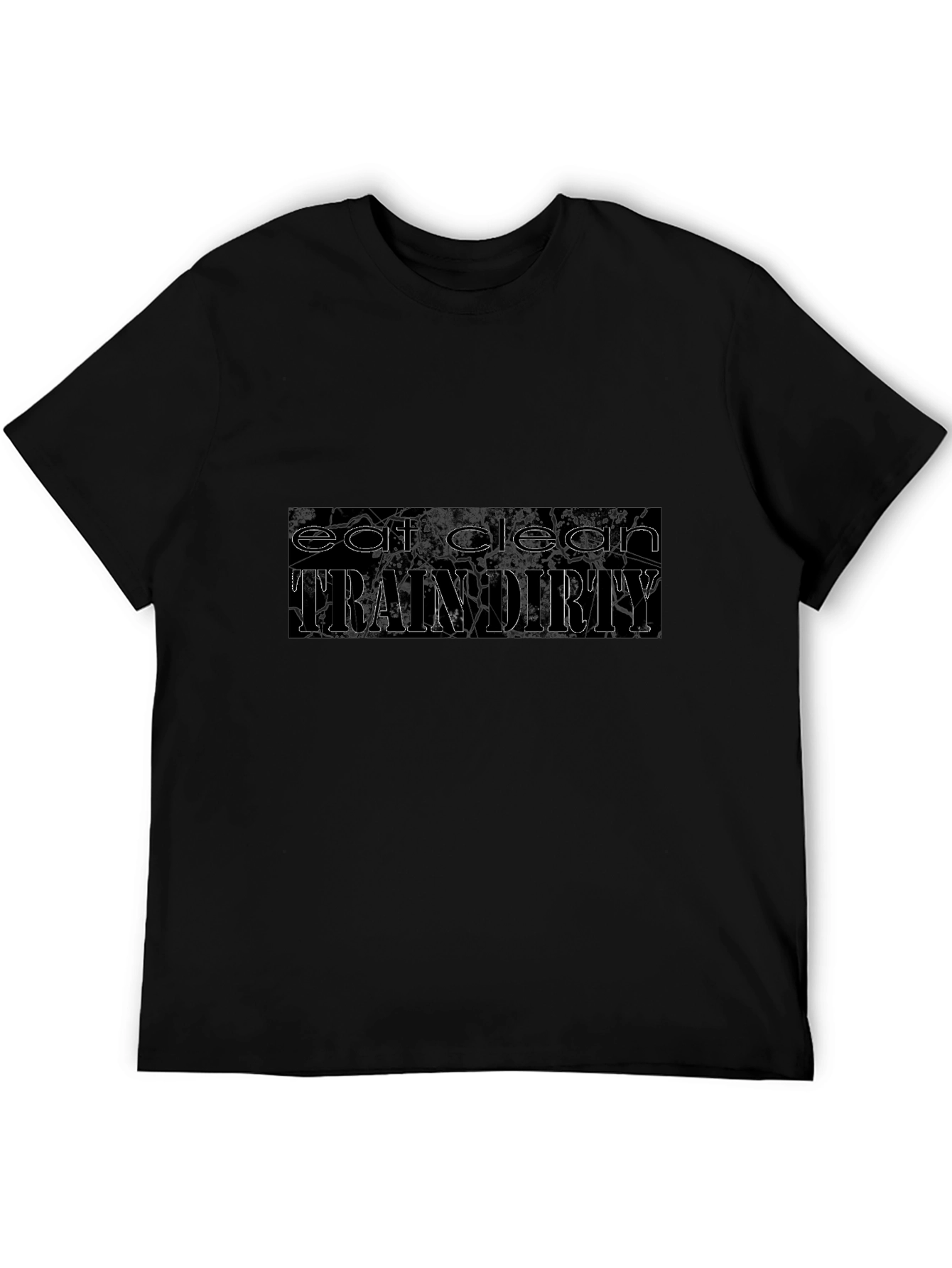 Eat Clean Train Dirty Black T-Shirt