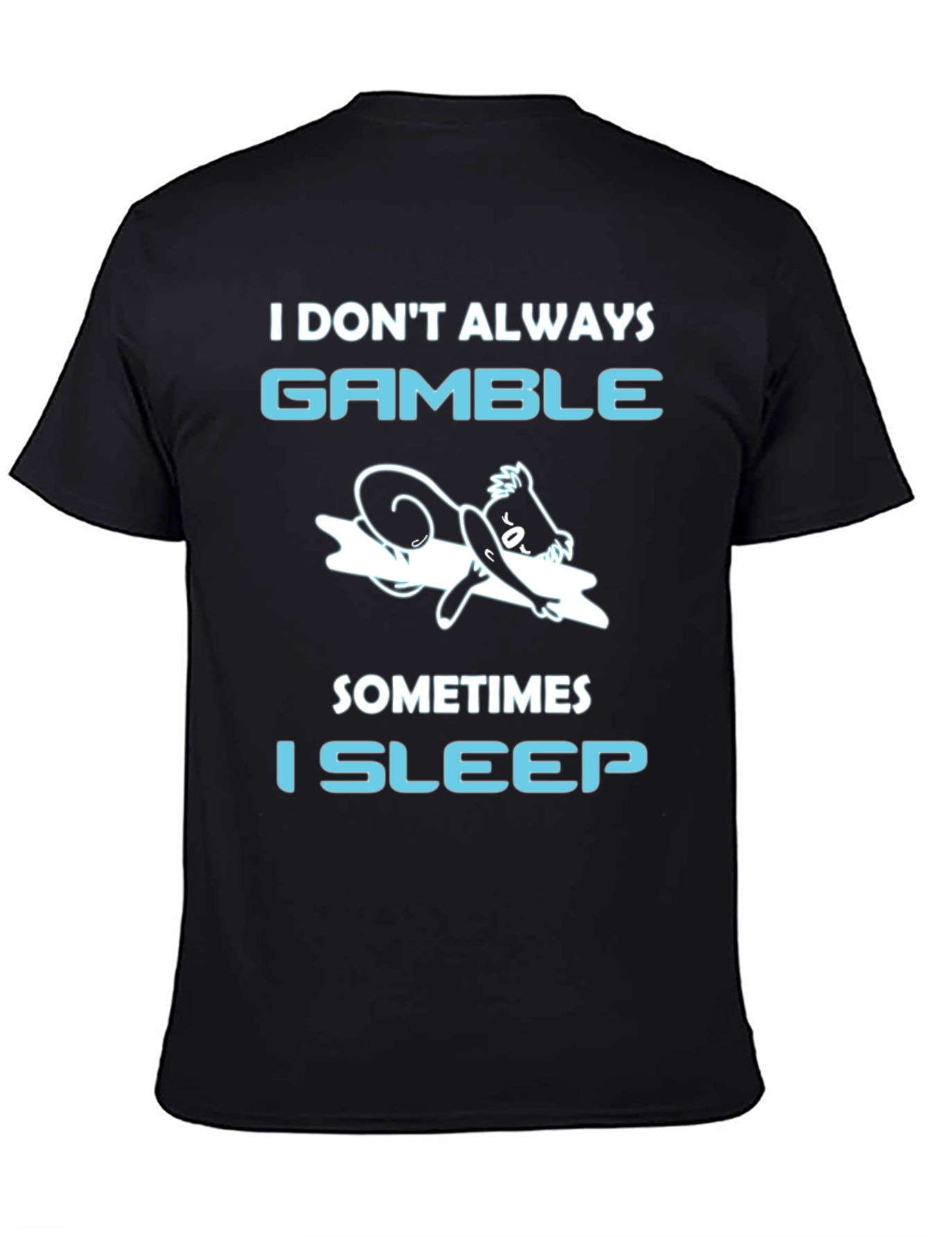 Gamble Sleep T-Shirt Funny Gambling Tee