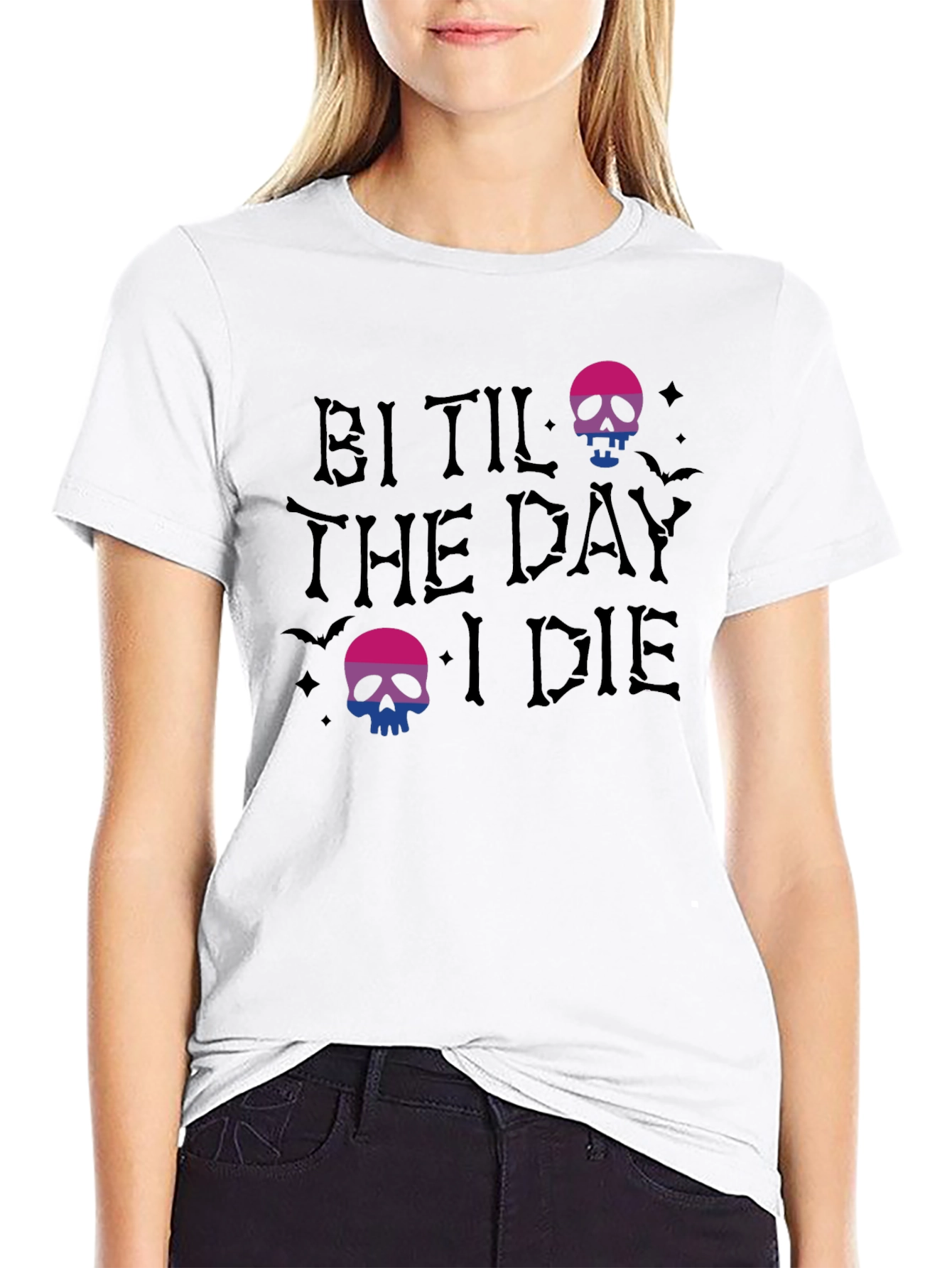 Bi Til The Day I Die T-Shirt