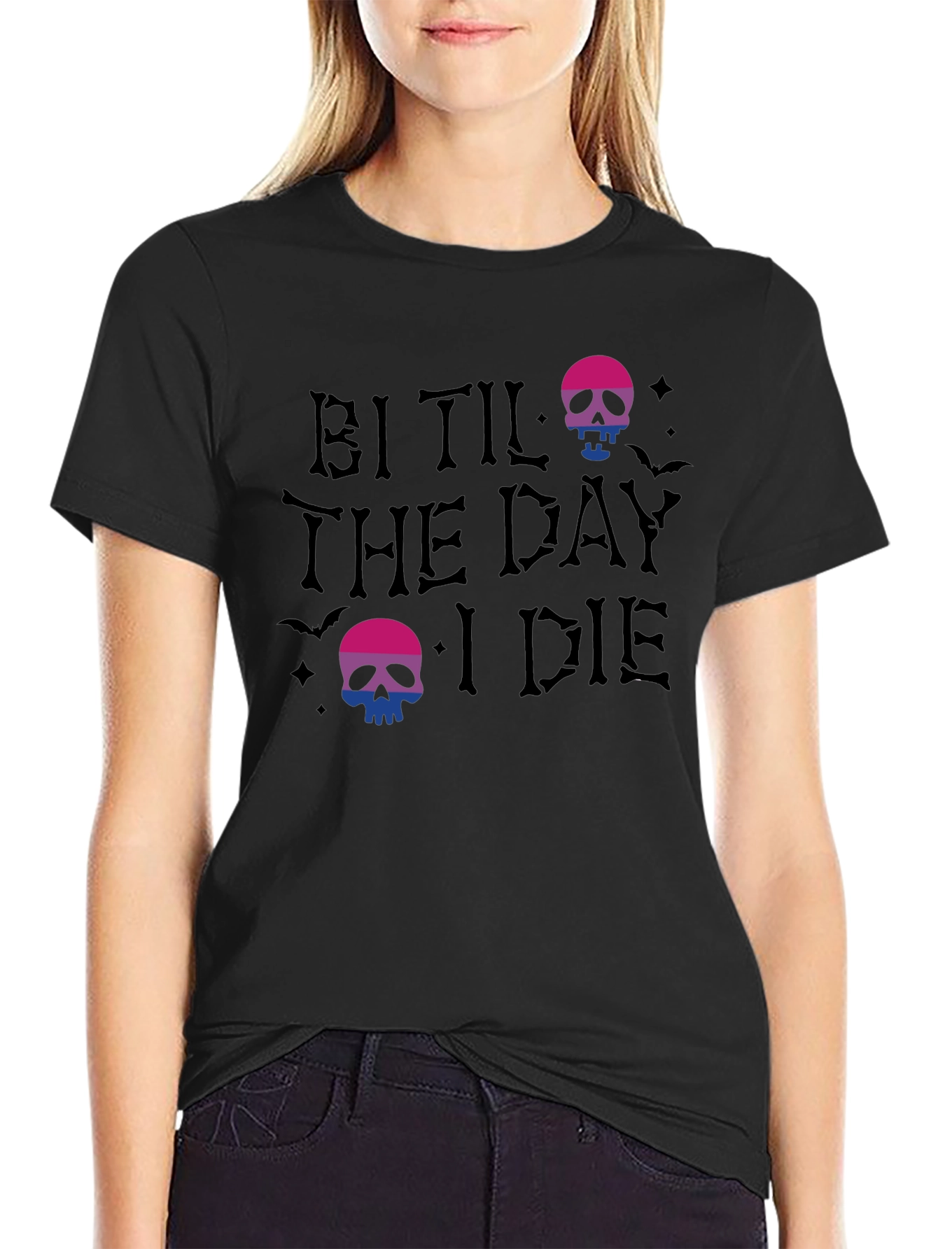 Bi Til The Day I Die T-Shirt