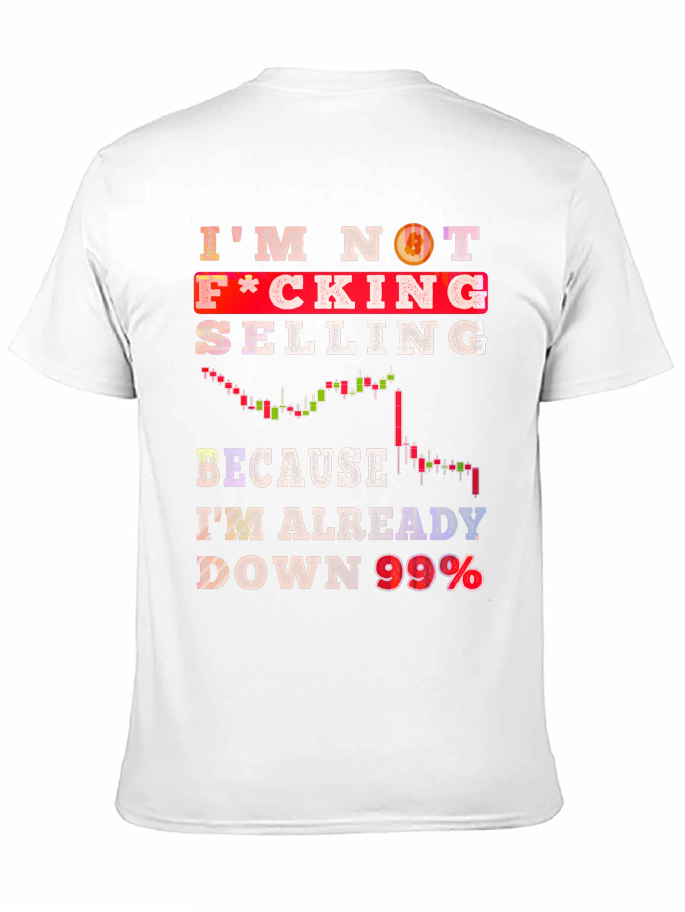 Im Not Selling Crypto T-Shirt