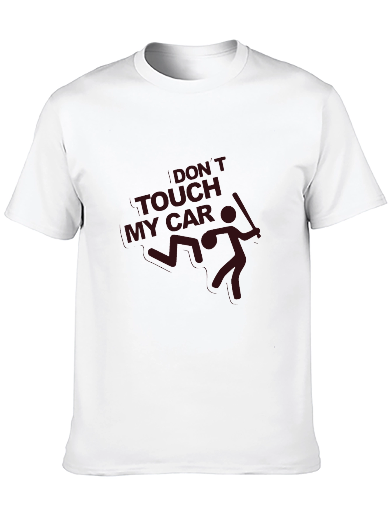 Dont Touch My Car T-Shirt - Funny Graphic Tee