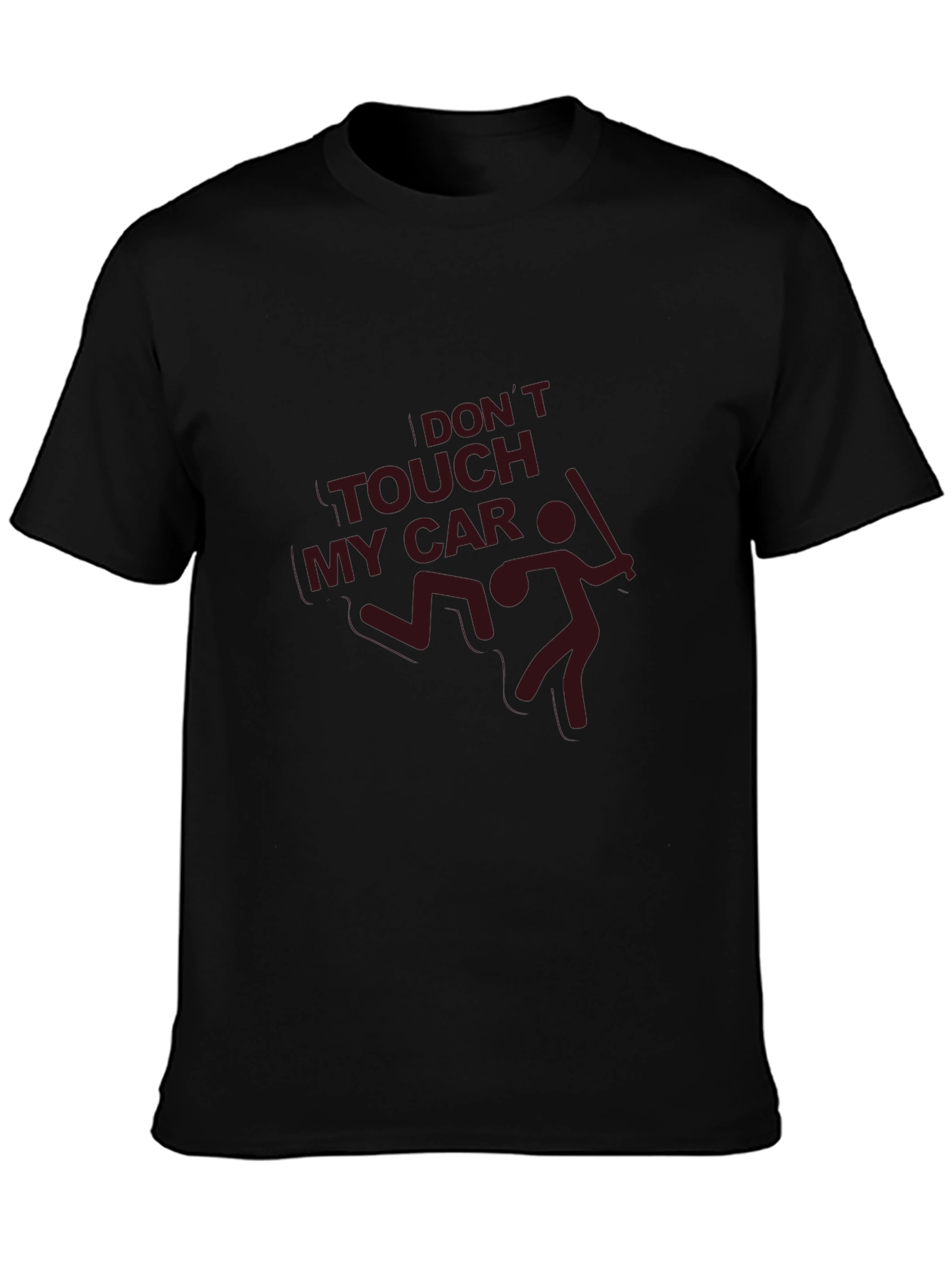 Dont Touch My Car T-Shirt - Funny Graphic Tee