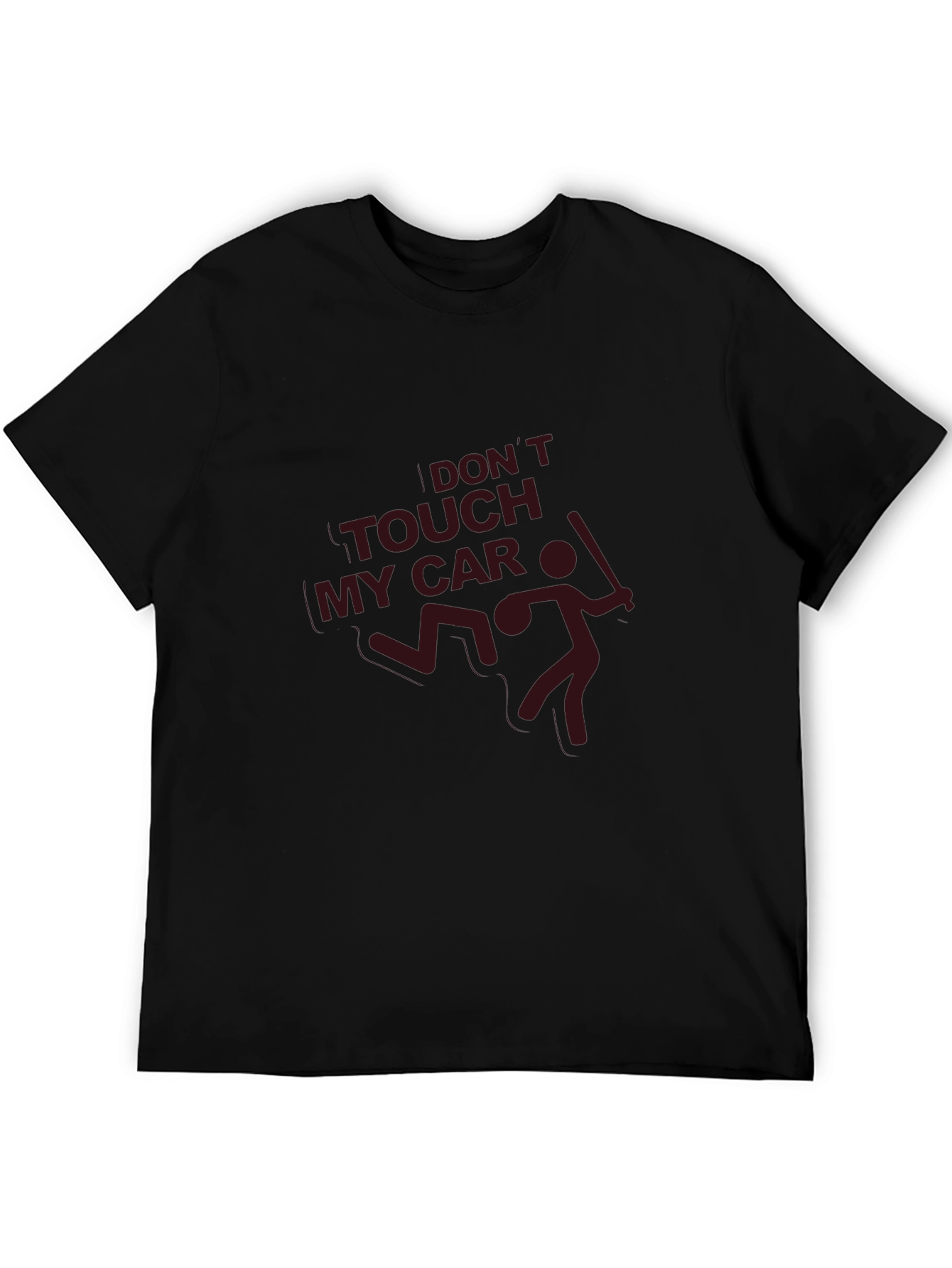 Dont Touch My Car T-Shirt - Funny Graphic Tee