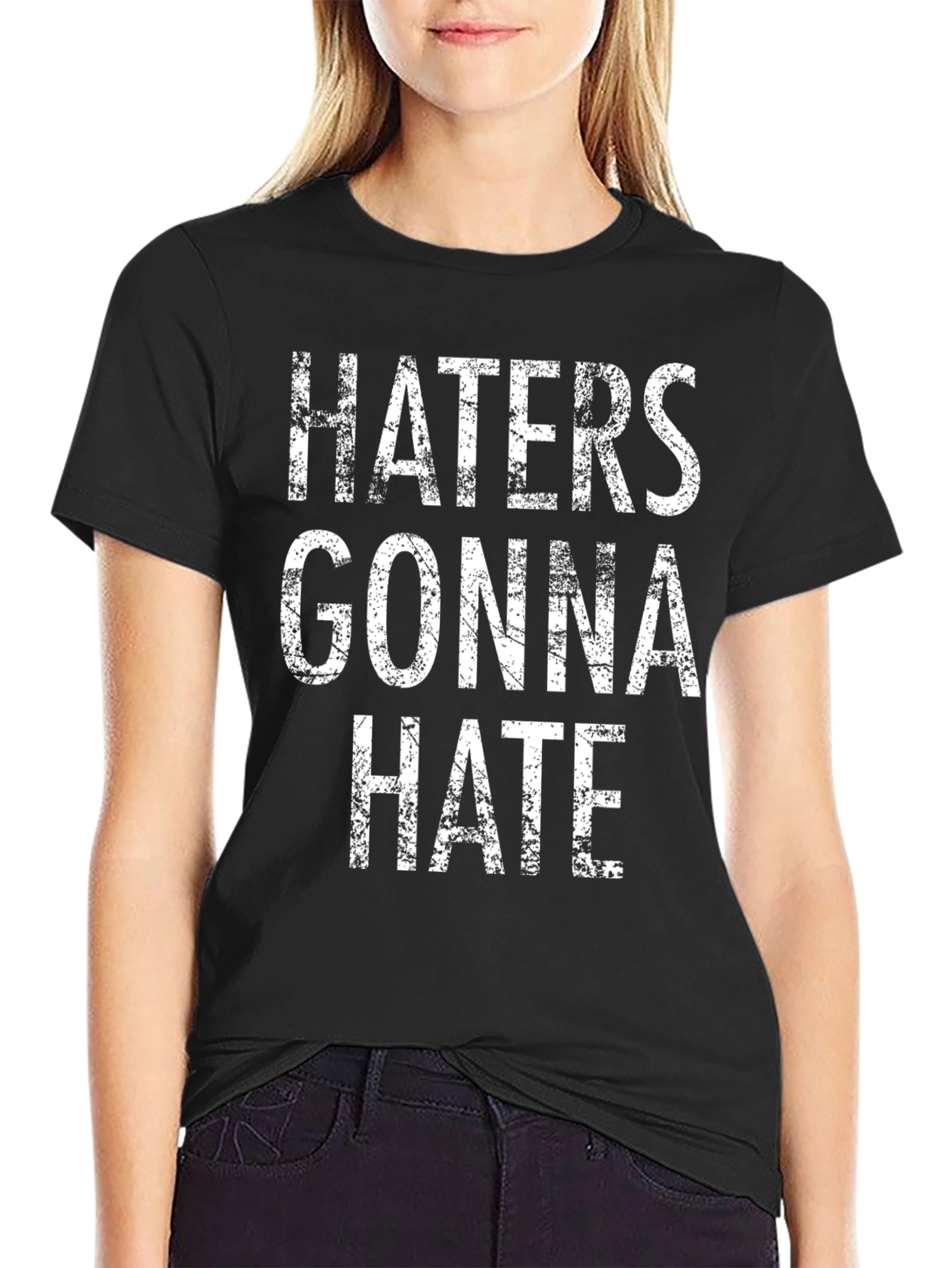 Haters Gonna Hate Graphic T-Shirt