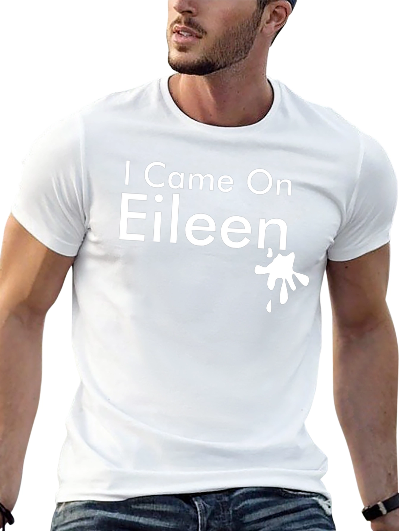 I Came On Eileen T-Shirt - Funny Novelty Tee