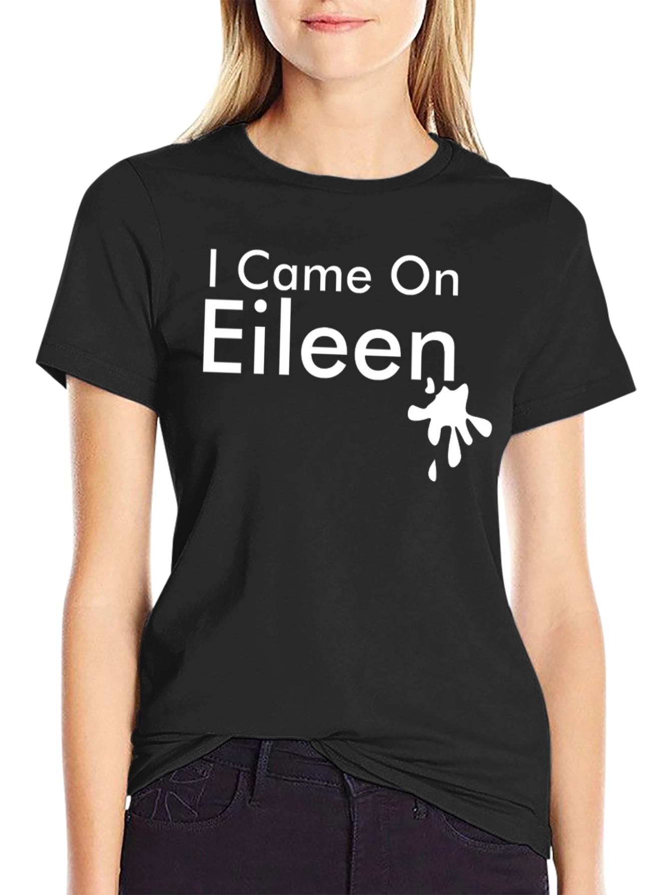 I Came On Eileen T-Shirt - Funny Novelty Tee