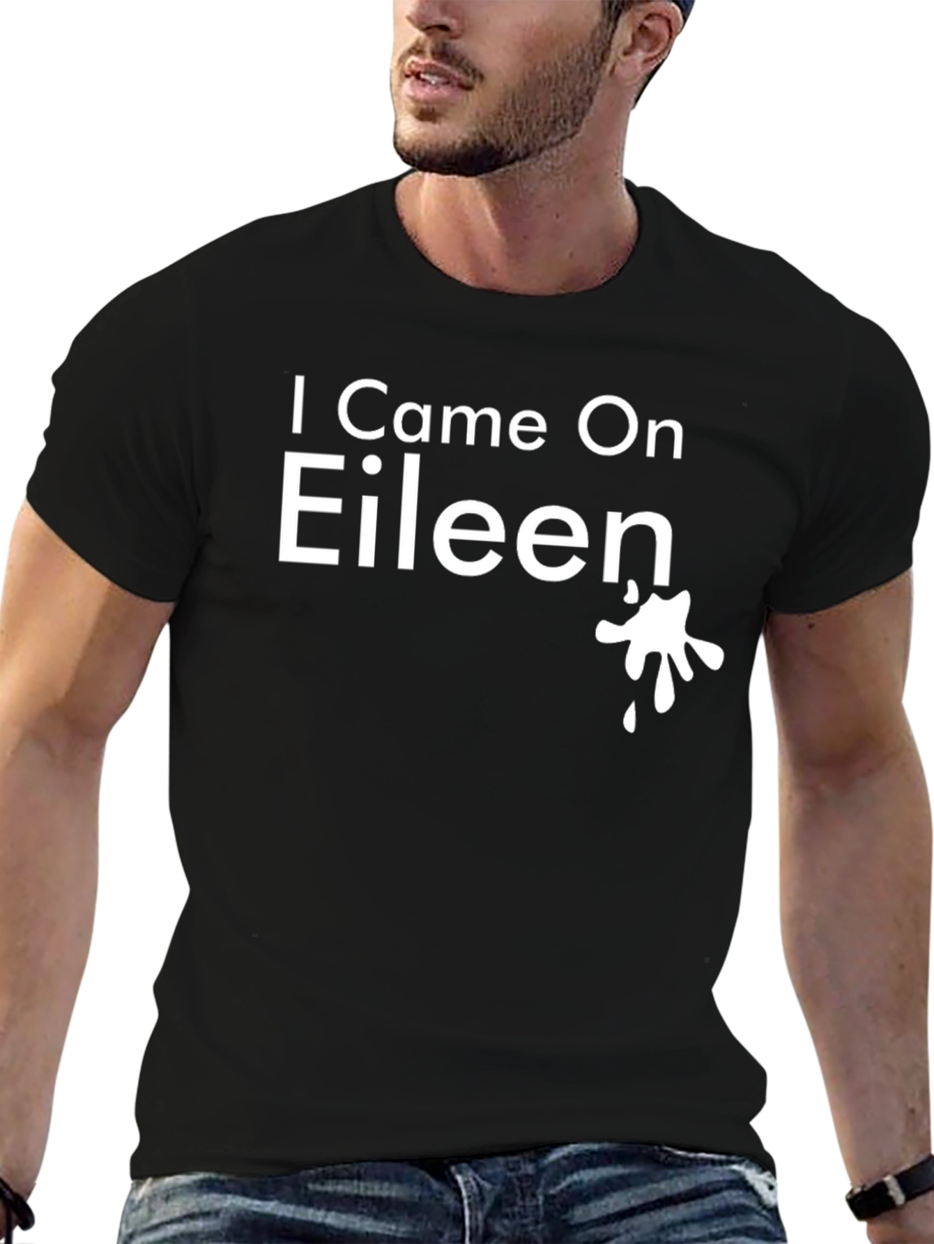 I Came On Eileen T-Shirt - Funny Novelty Tee