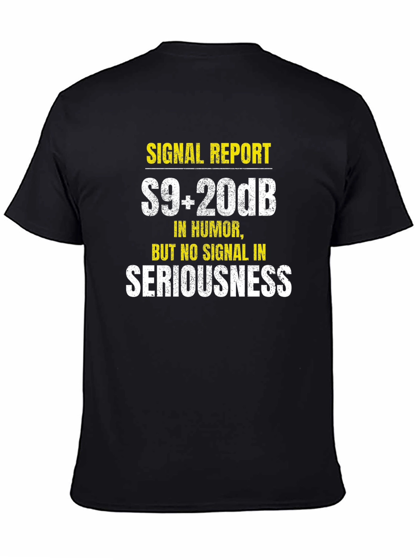 Funny Ham Radio T-Shirt - S9+20dB Humor