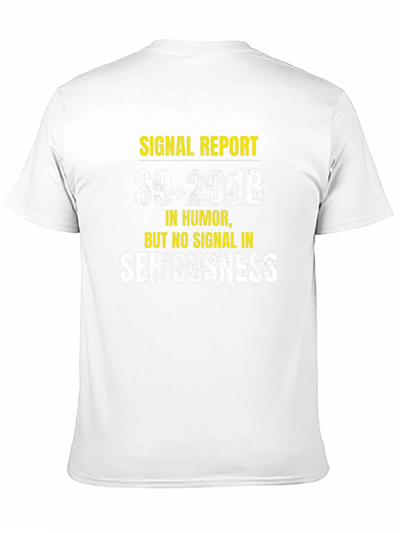 Funny Ham Radio T-Shirt - S9+20dB Humor