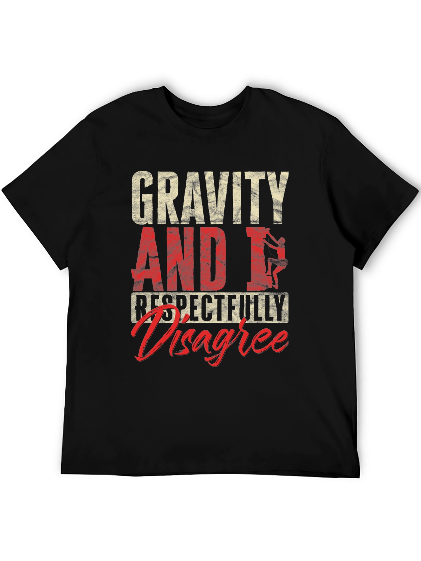 Gravity Disagree T-Shirt Climbing Rock Sports Tee