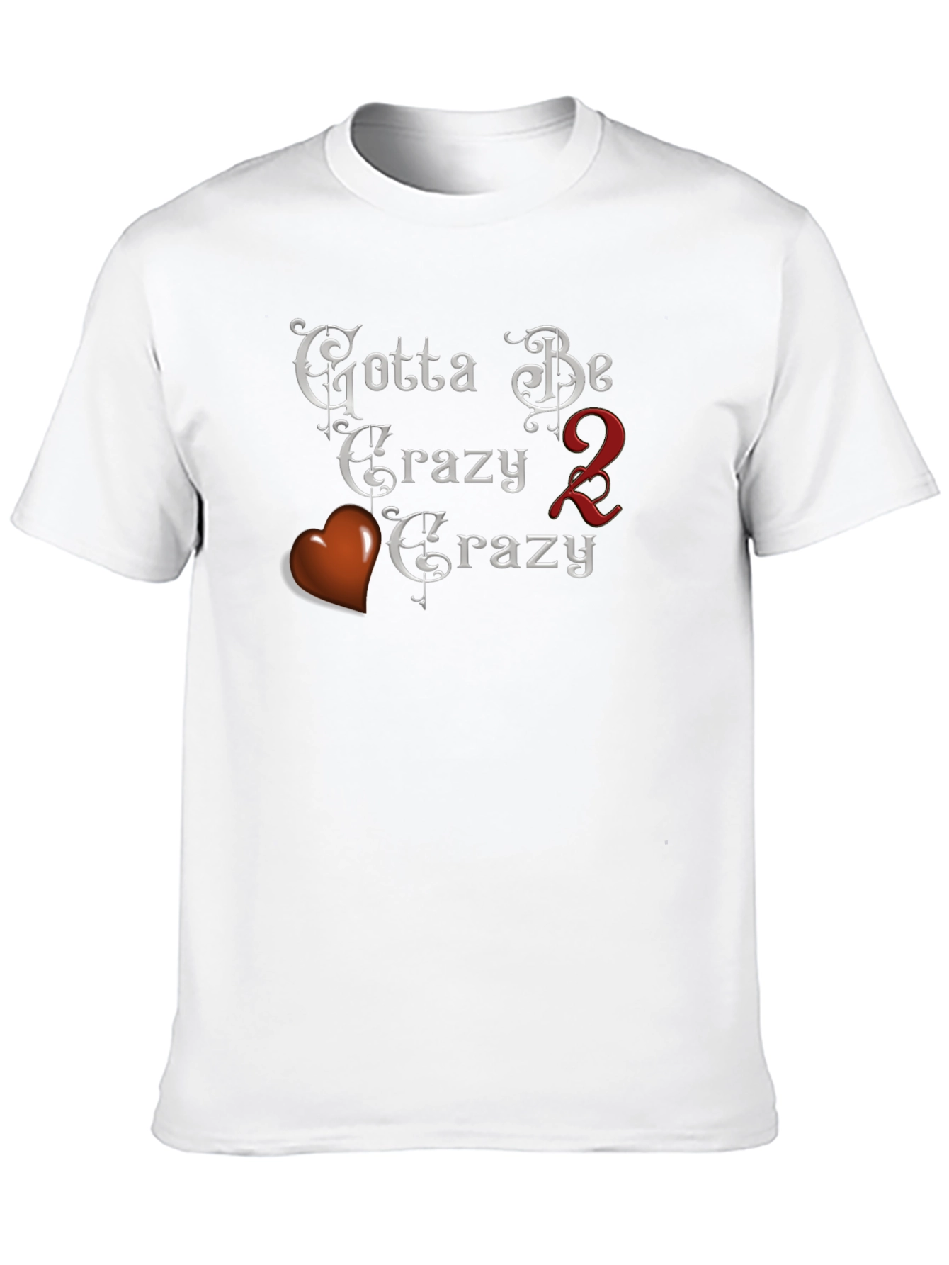 Gotta Be Crazy Tee - Black Crew Neck