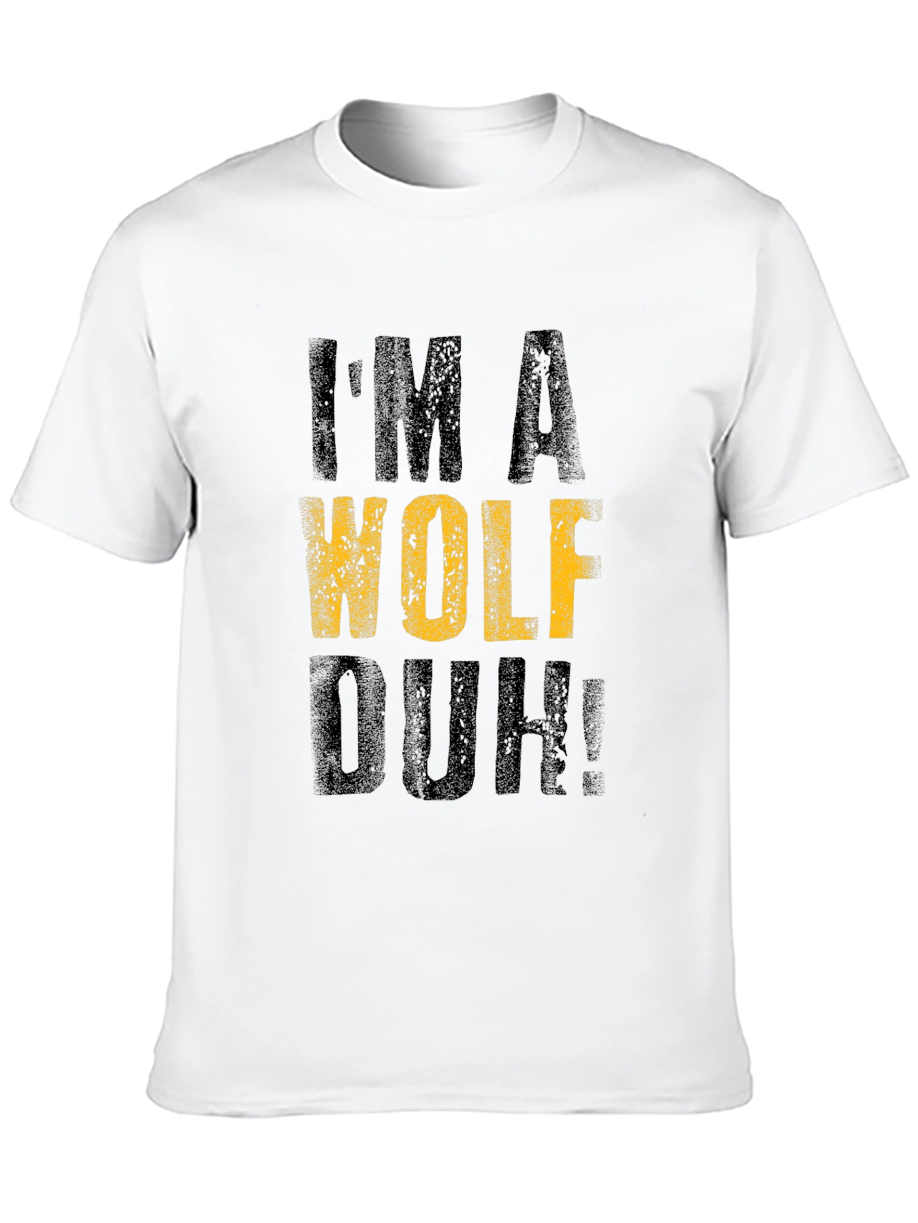 Im A Wolf Duh! Graphic T-Shirt - Black