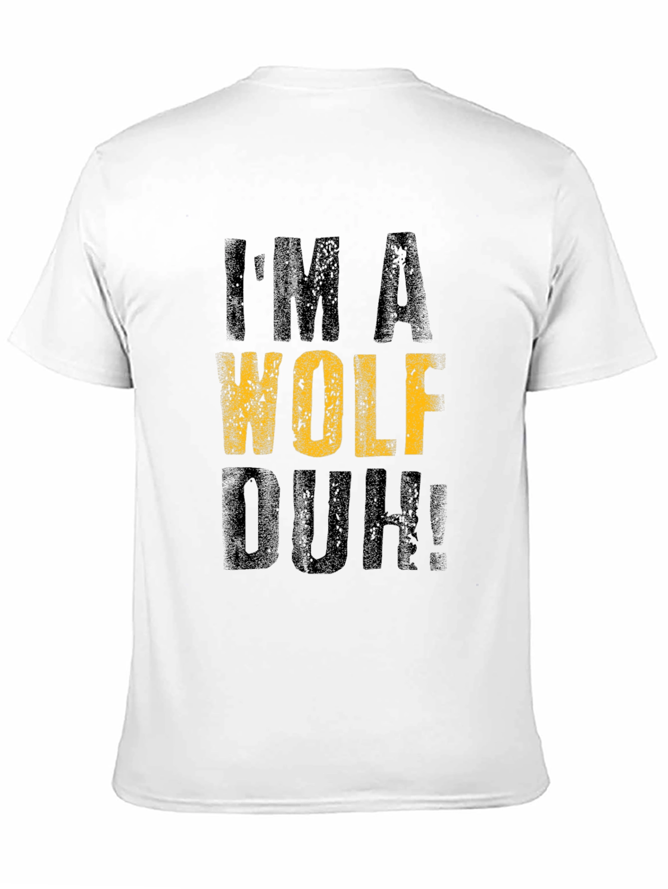 Im A Wolf Duh! Graphic T-Shirt - Black