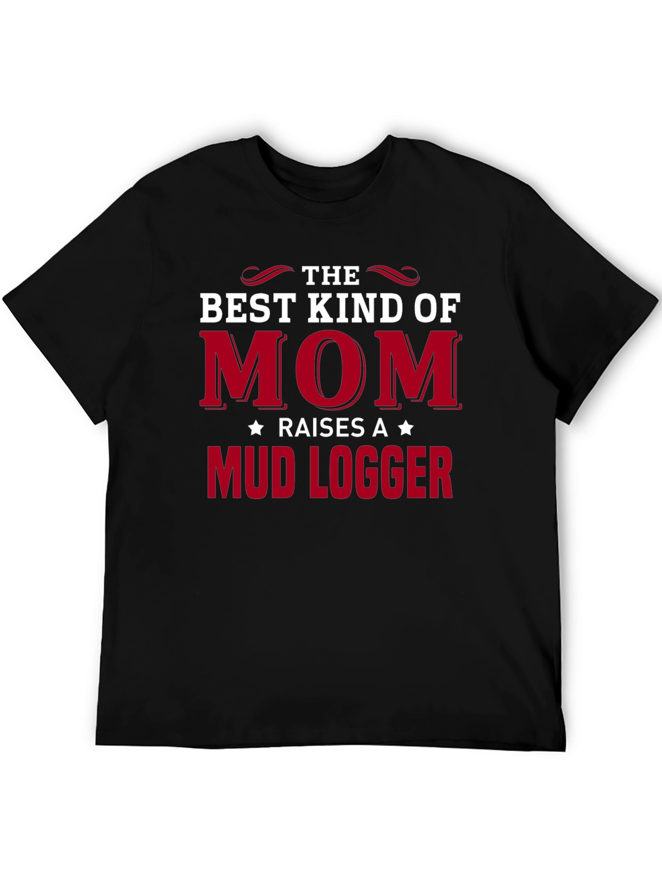 Mud Logger Mom T-Shirt - Black Crew Neck