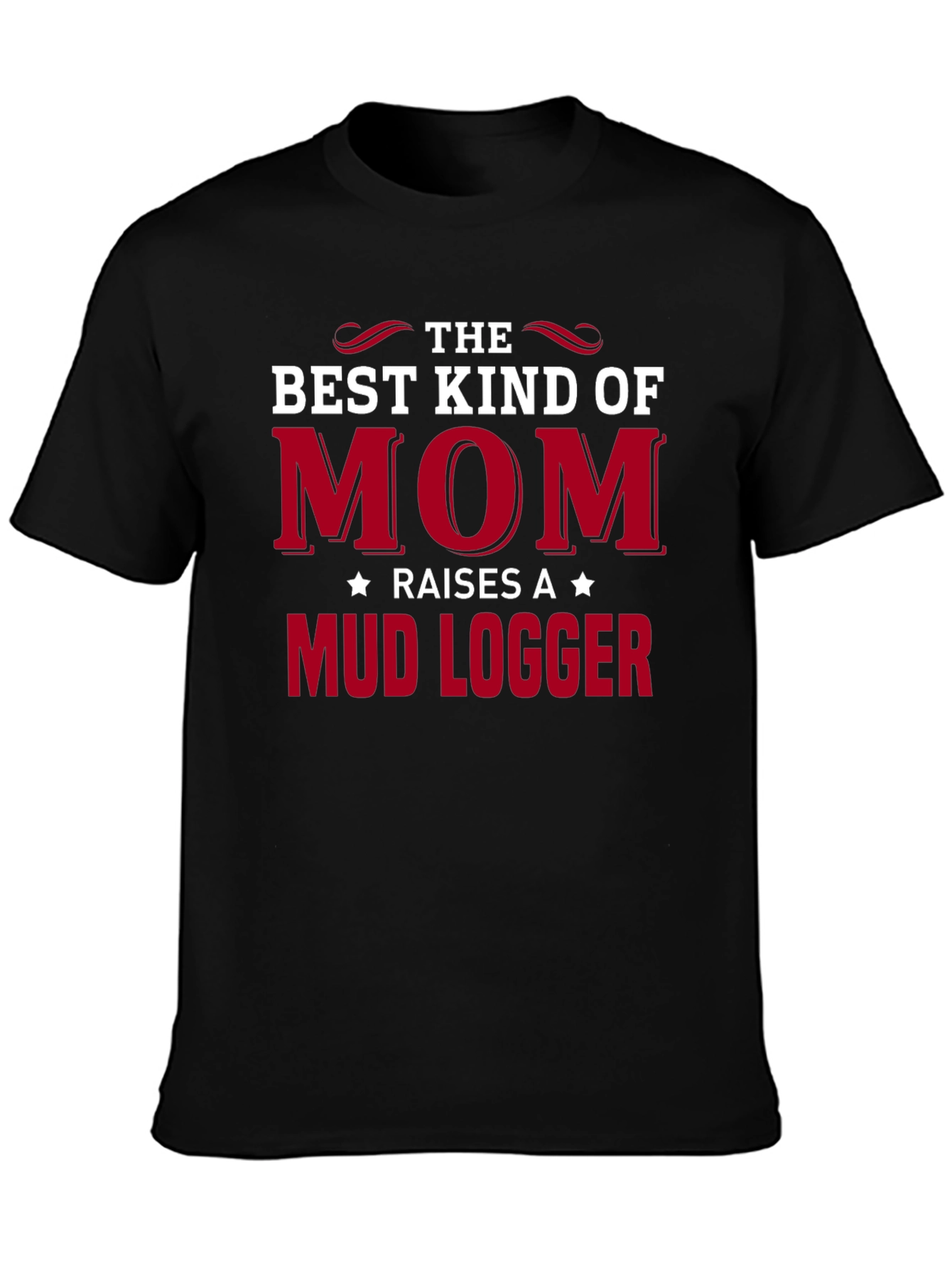 Mud Logger Mom T-Shirt - Black Crew Neck