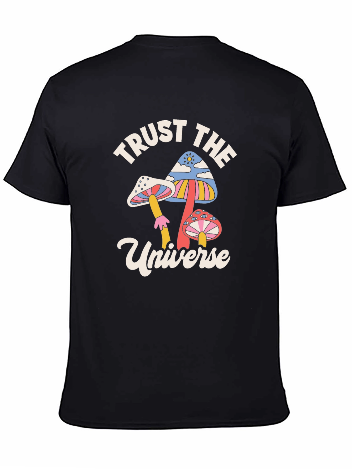 Trust the Universe Mushroom Graphic T-Shirt