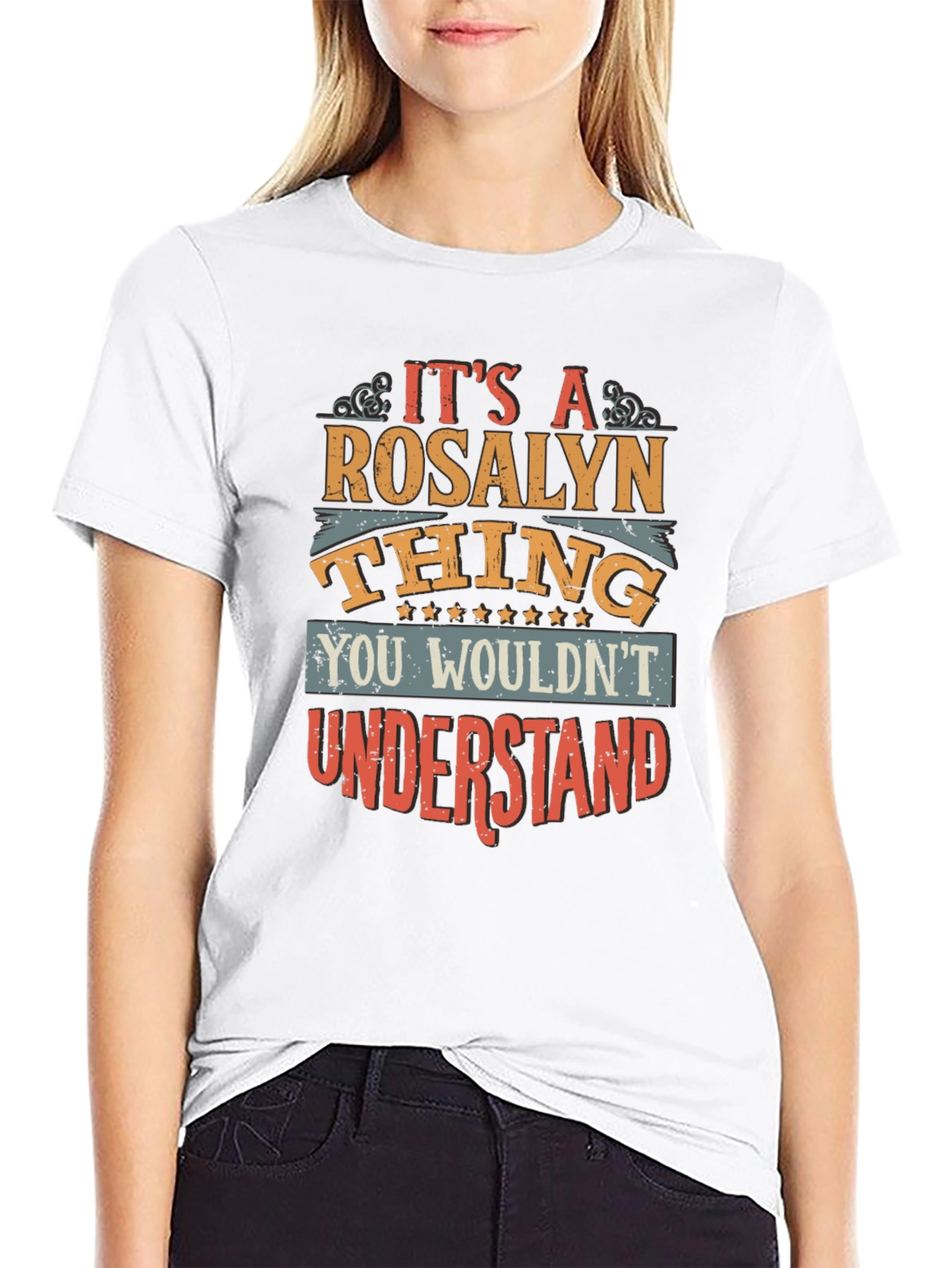 Its A Rosalyn Thing T-Shirt