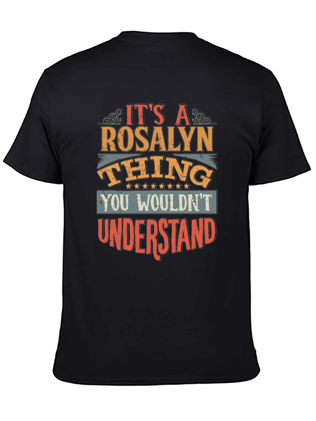 Its A Rosalyn Thing T-Shirt